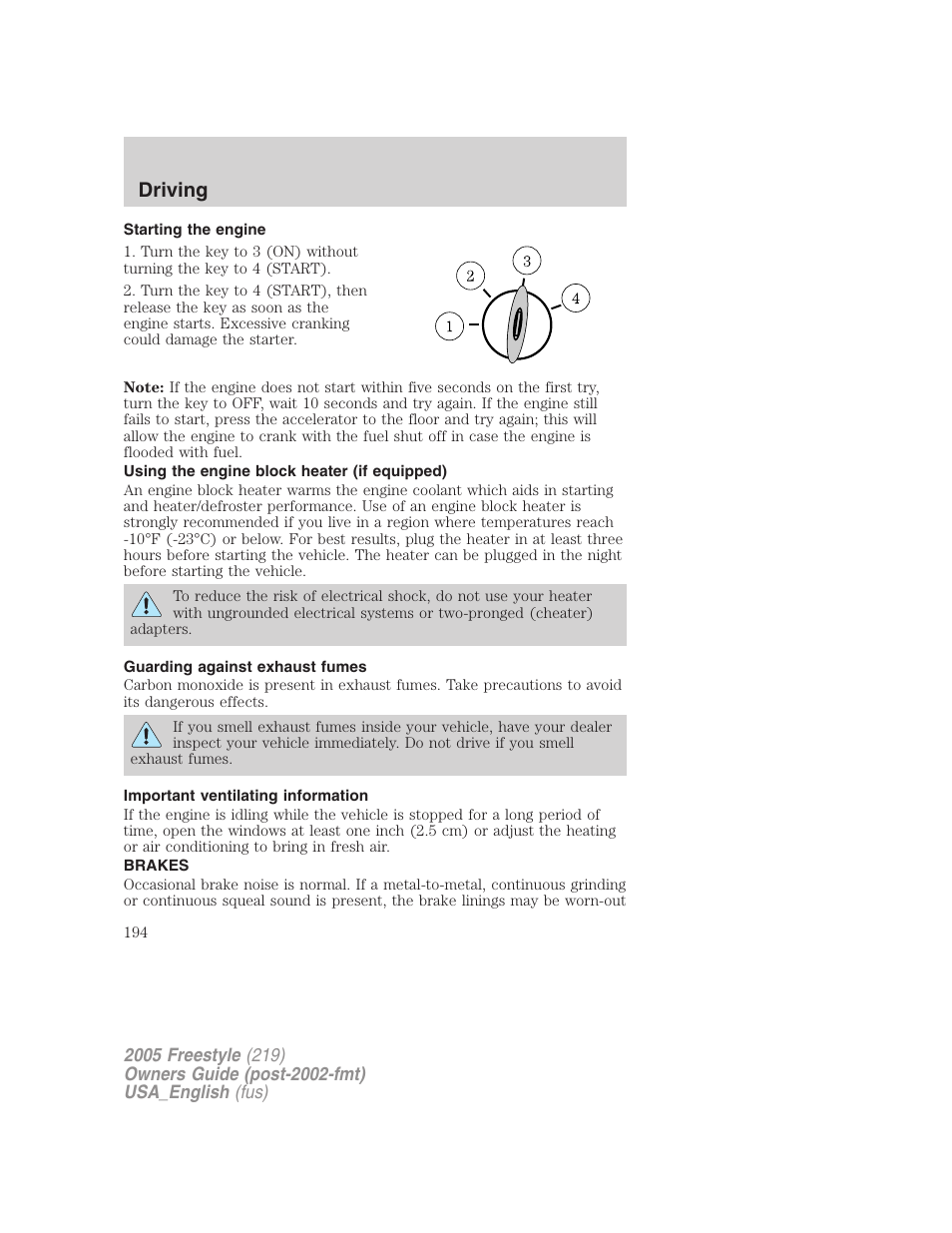 Starting the engine, Using the engine block heater (if equipped), Guarding against exhaust fumes | Important ventilating information, Brakes, Driving | FORD 2005 Freestyle v.2 User Manual | Page 194 / 288