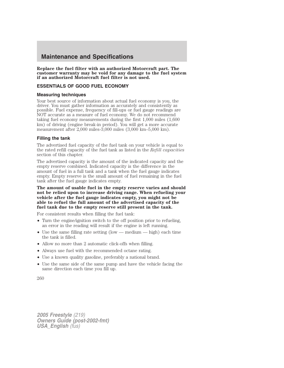 Essentials of good fuel economy, Measuring techniques, Filling the tank | Maintenance and specifications | FORD 2005 Freestyle v.2 User Manual | Page 260 / 288