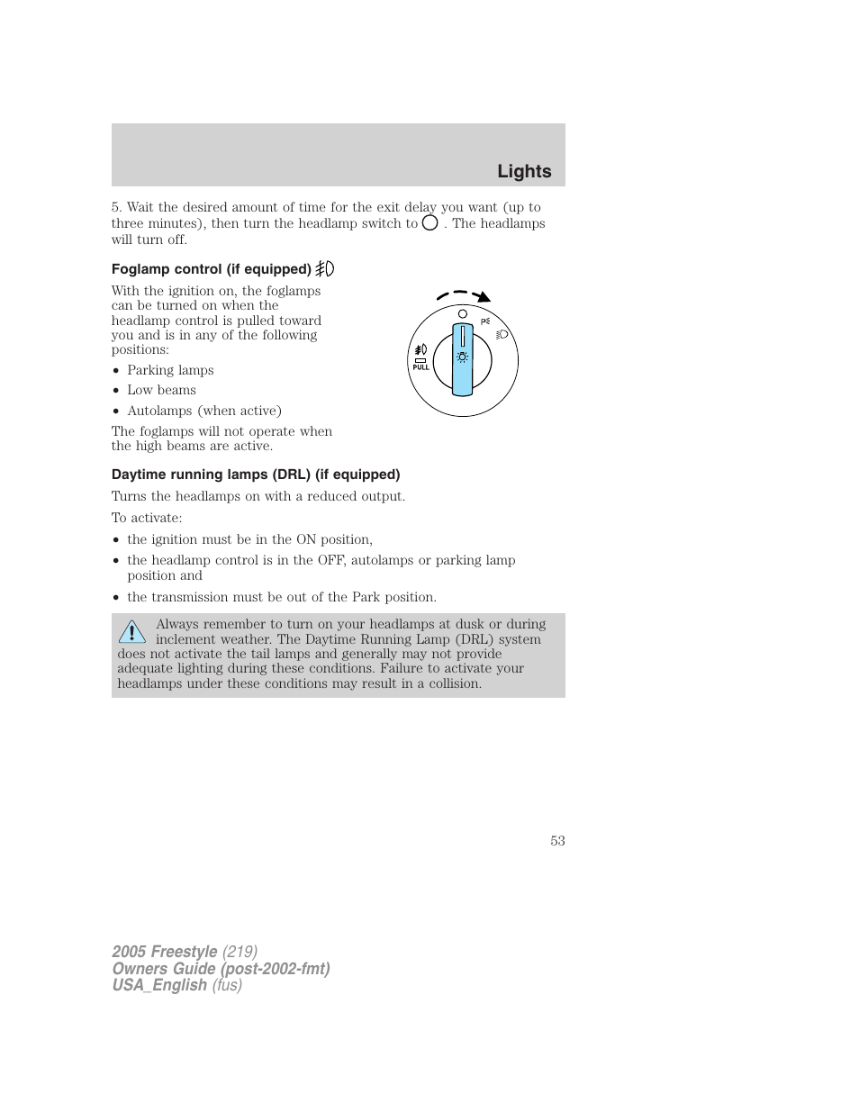 Foglamp control (if equipped), Daytime running lamps (drl) (if equipped), Lights | FORD 2005 Freestyle v.2 User Manual | Page 53 / 288