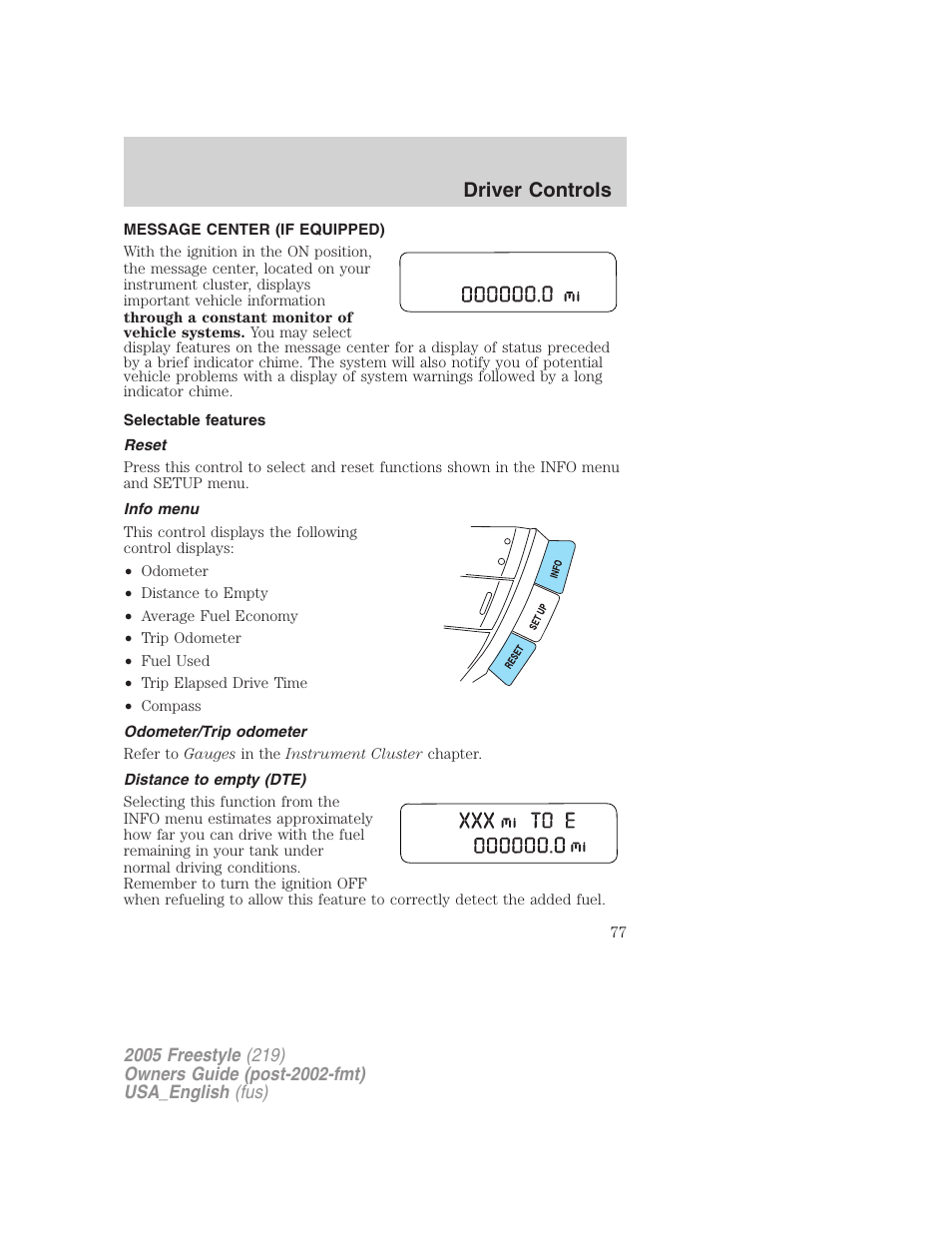 Message center (if equipped), Selectable features, Reset | Info menu, Odometer/trip odometer, Distance to empty (dte), Message center, Driver controls | FORD 2005 Freestyle v.2 User Manual | Page 77 / 288