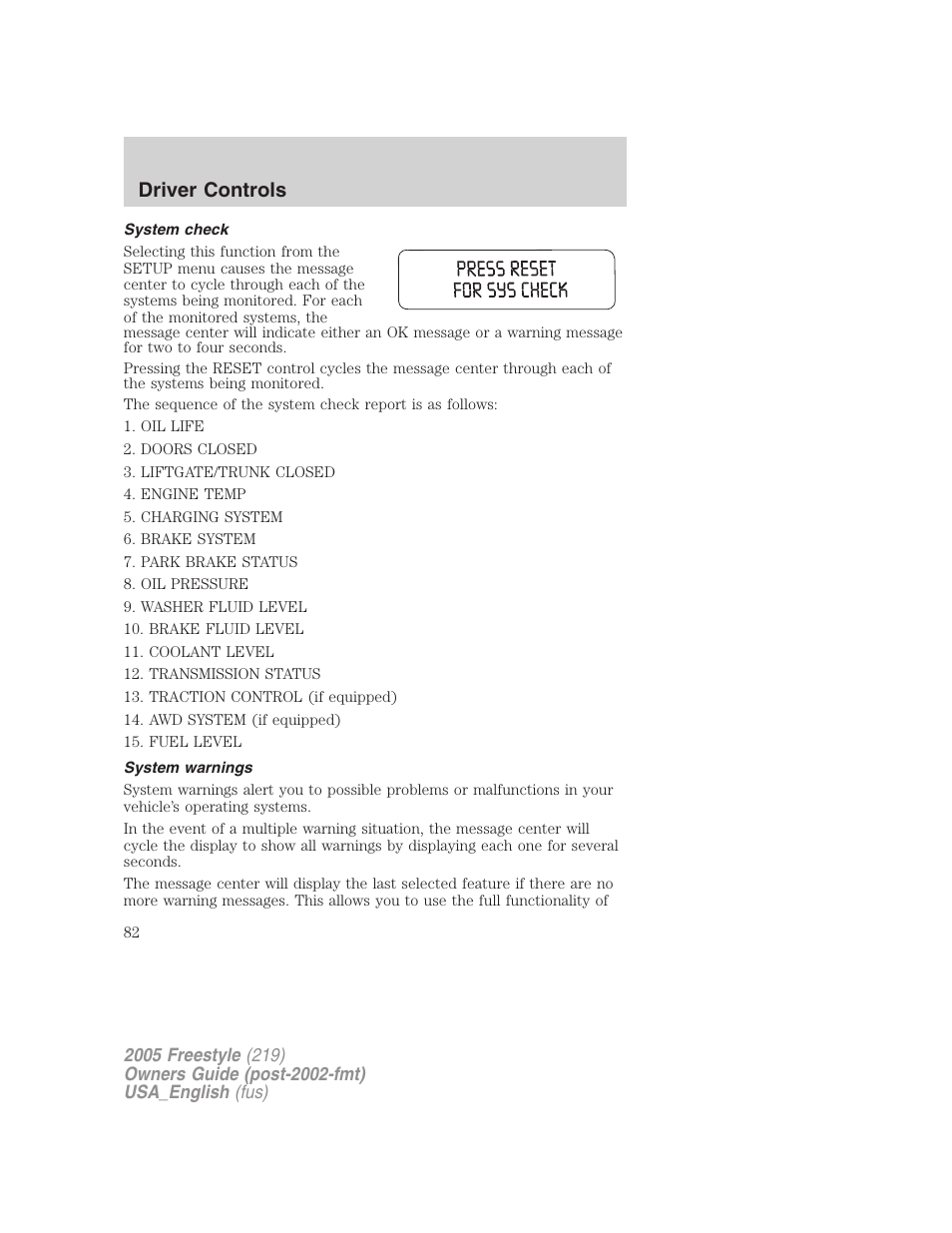 System check, System warnings, Driver controls | FORD 2005 Freestyle v.2 User Manual | Page 82 / 288