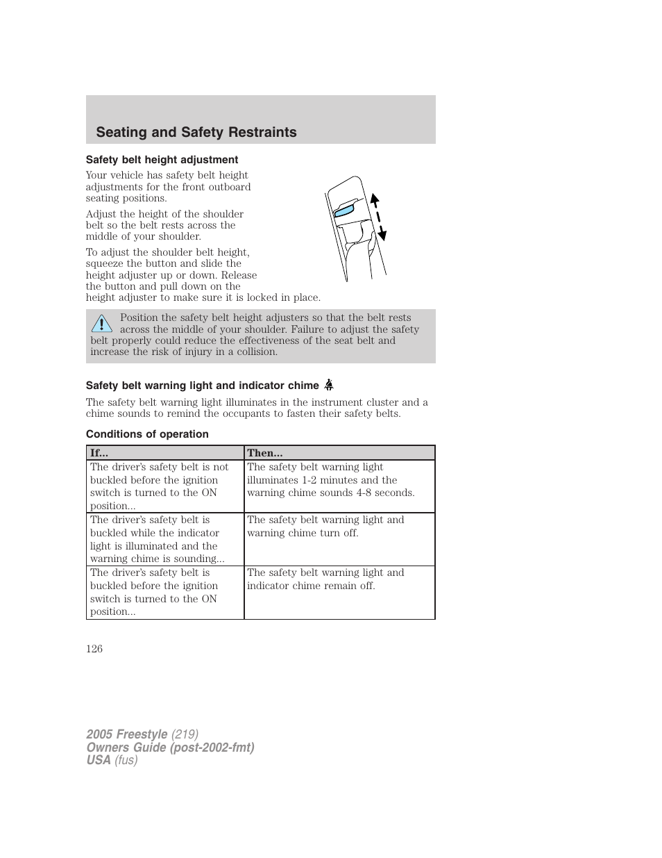 Safety belt height adjustment, Safety belt warning light and indicator chime, Conditions of operation | Seating and safety restraints | FORD 2005 Freestyle v.3 User Manual | Page 126 / 288