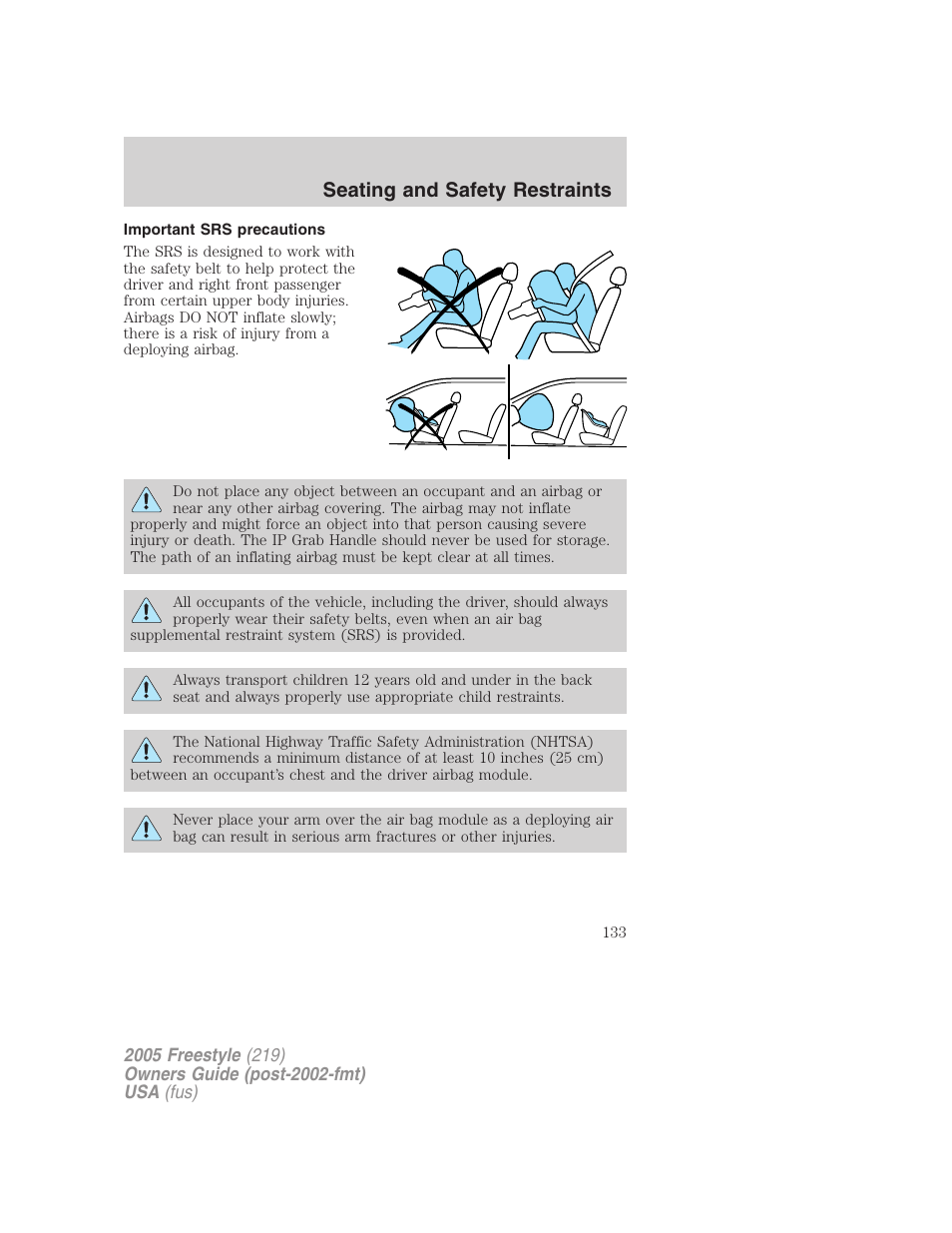 Important srs precautions, Seating and safety restraints | FORD 2005 Freestyle v.3 User Manual | Page 133 / 288