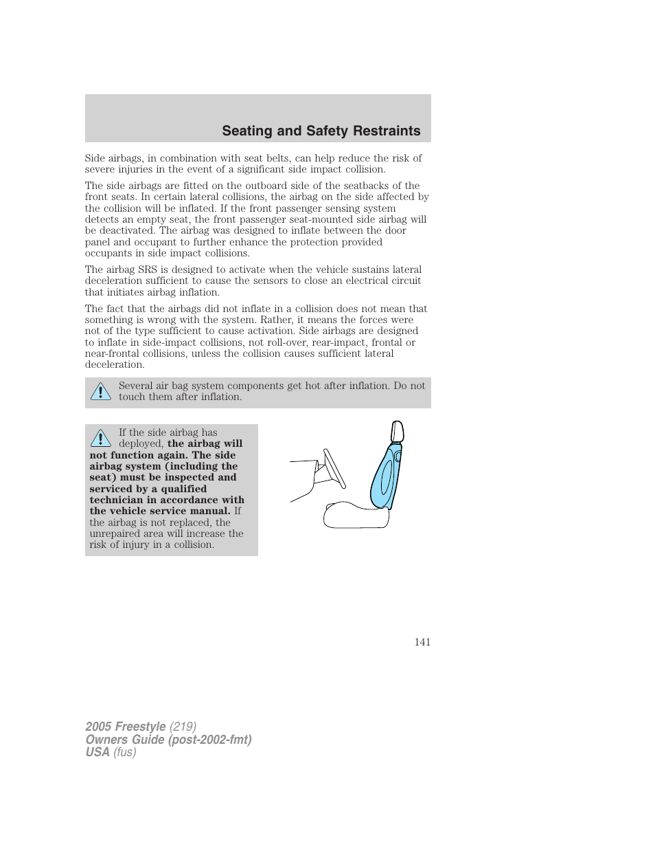 Seating and safety restraints | FORD 2005 Freestyle v.3 User Manual | Page 141 / 288