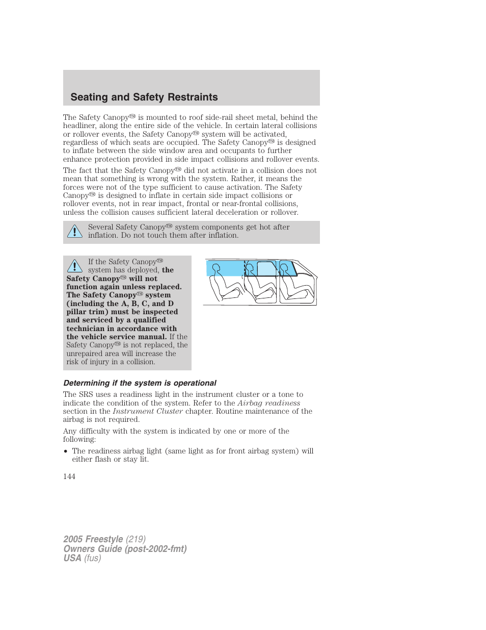 Determining if the system is operational, Seating and safety restraints | FORD 2005 Freestyle v.3 User Manual | Page 144 / 288