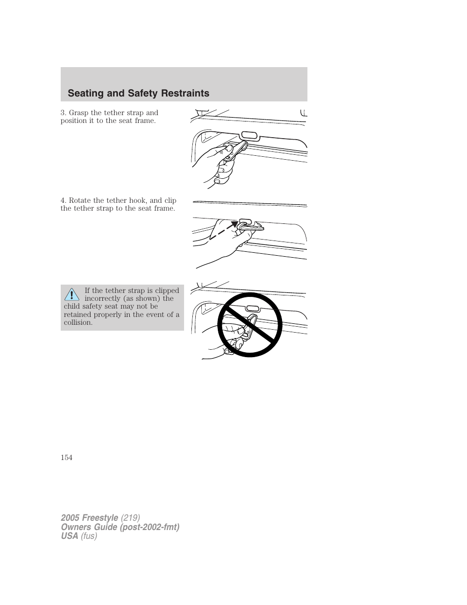 Seating and safety restraints | FORD 2005 Freestyle v.3 User Manual | Page 154 / 288
