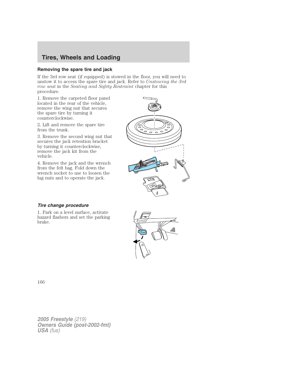 Removing the spare tire and jack, Tire change procedure, Tires, wheels and loading | FORD 2005 Freestyle v.3 User Manual | Page 166 / 288