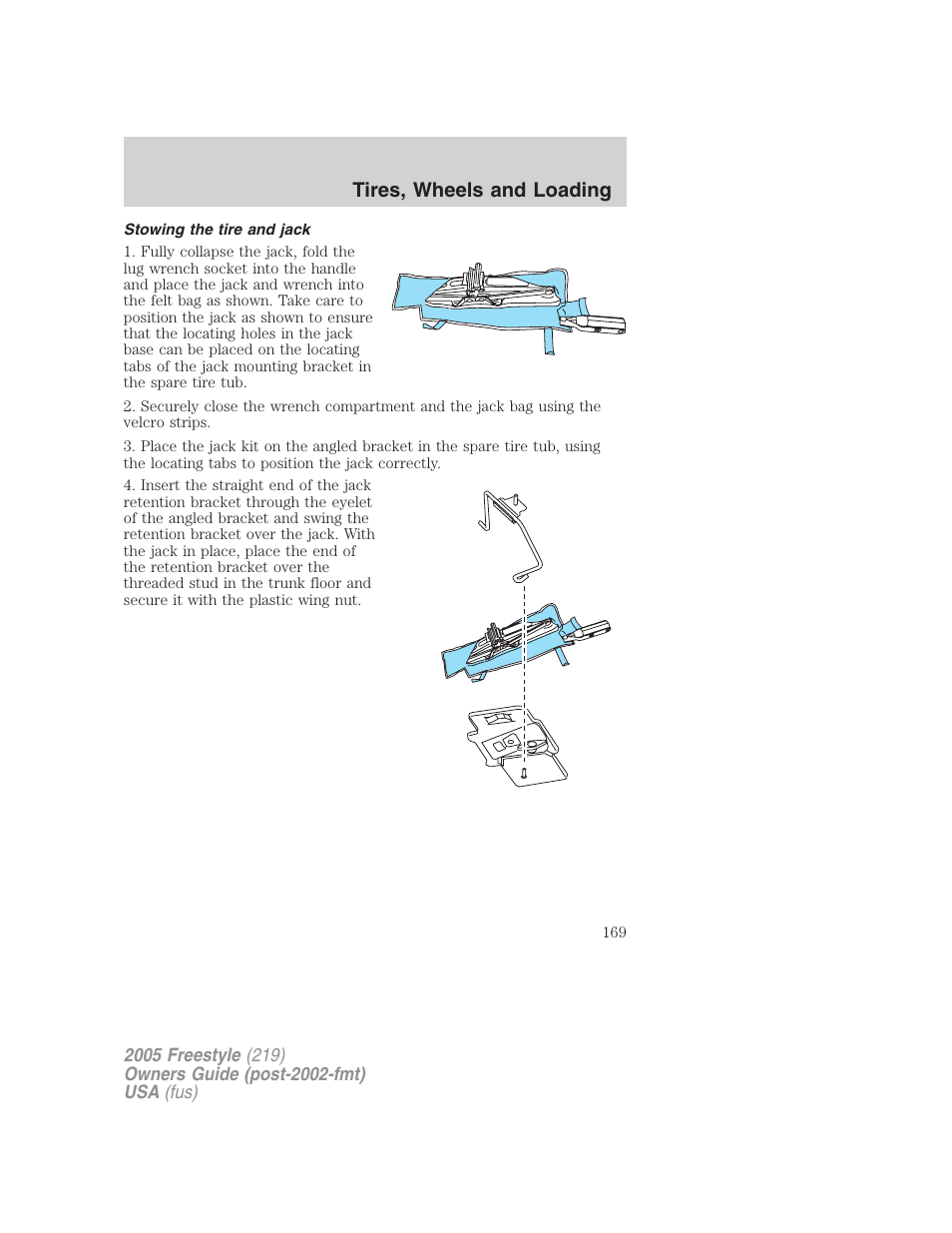 Stowing the tire and jack, Tires, wheels and loading | FORD 2005 Freestyle v.3 User Manual | Page 169 / 288