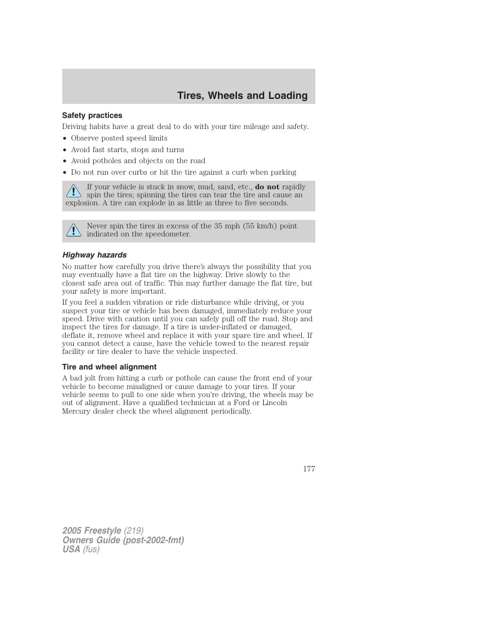 Safety practices, Highway hazards, Tire and wheel alignment | Tires, wheels and loading | FORD 2005 Freestyle v.3 User Manual | Page 177 / 288