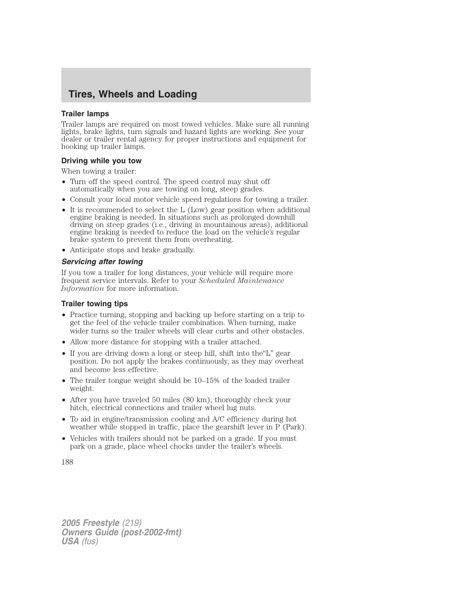 Trailer lamps, Driving while you tow, Servicing after towing | Trailer towing tips, Tires, wheels and loading | FORD 2005 Freestyle v.3 User Manual | Page 188 / 288