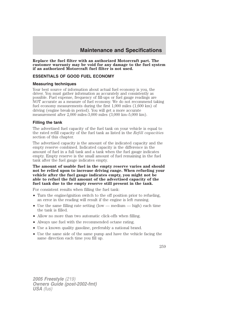 Essentials of good fuel economy, Measuring techniques, Filling the tank | Maintenance and specifications | FORD 2005 Freestyle v.3 User Manual | Page 259 / 288