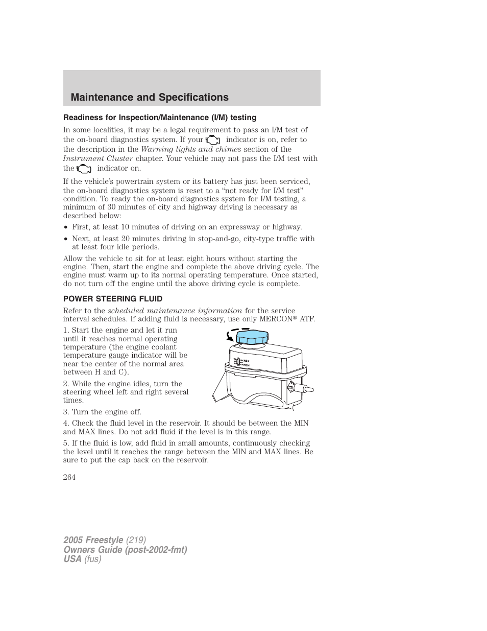 Readiness for inspection/maintenance (i/m) testing, Power steering fluid, Maintenance and specifications | FORD 2005 Freestyle v.3 User Manual | Page 264 / 288