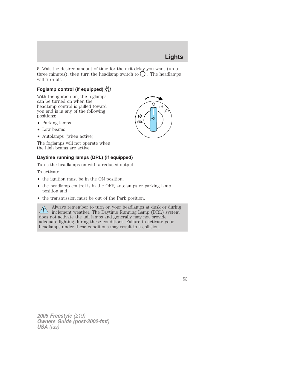 Foglamp control (if equipped), Daytime running lamps (drl) (if equipped), Lights | FORD 2005 Freestyle v.3 User Manual | Page 53 / 288
