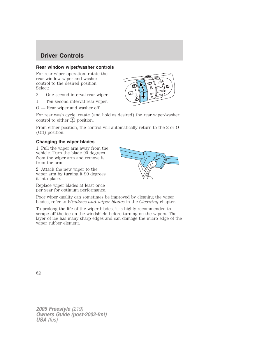 Rear window wiper/washer controls, Changing the wiper blades, Driver controls | FORD 2005 Freestyle v.3 User Manual | Page 62 / 288