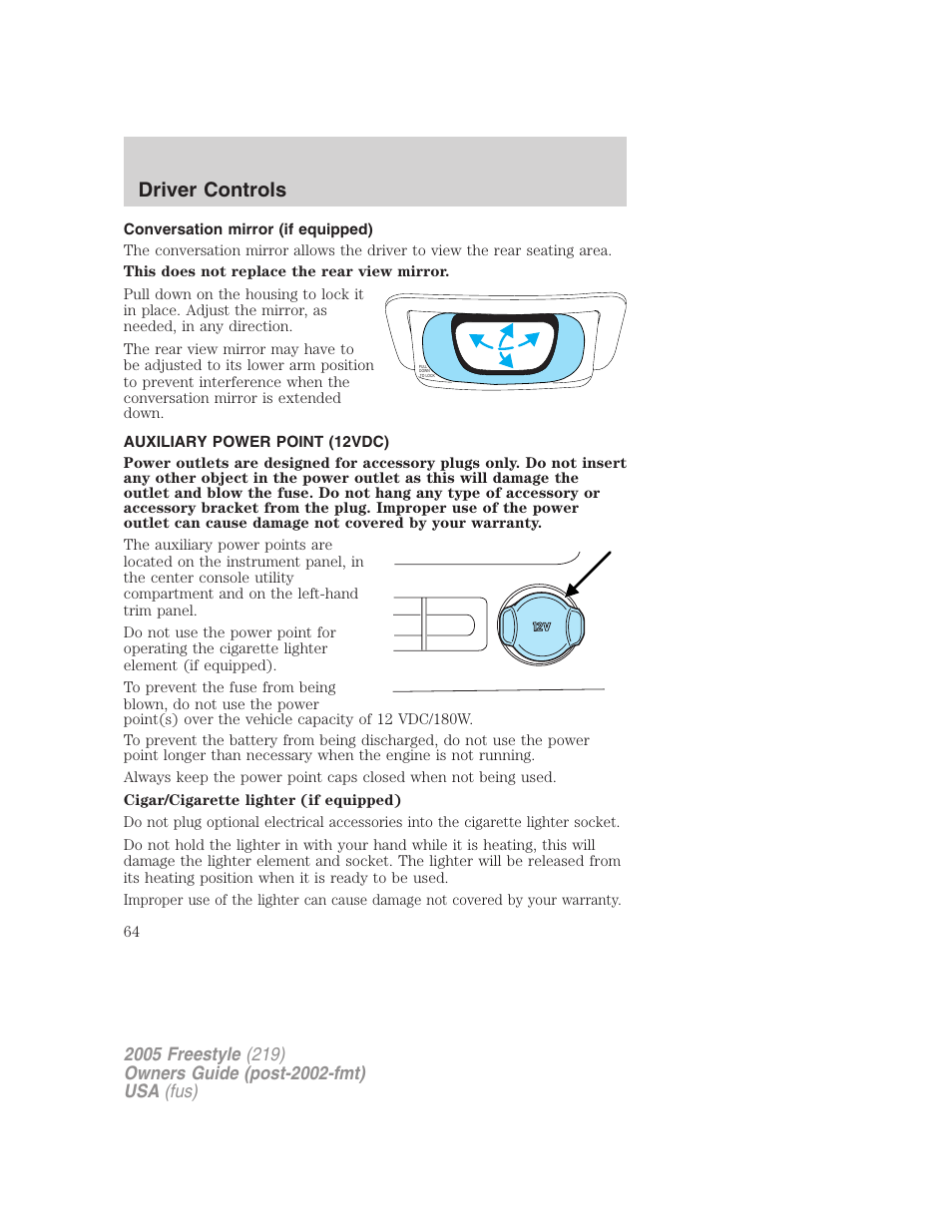 Conversation mirror (if equipped), Auxiliary power point (12vdc), Driver controls | FORD 2005 Freestyle v.3 User Manual | Page 64 / 288