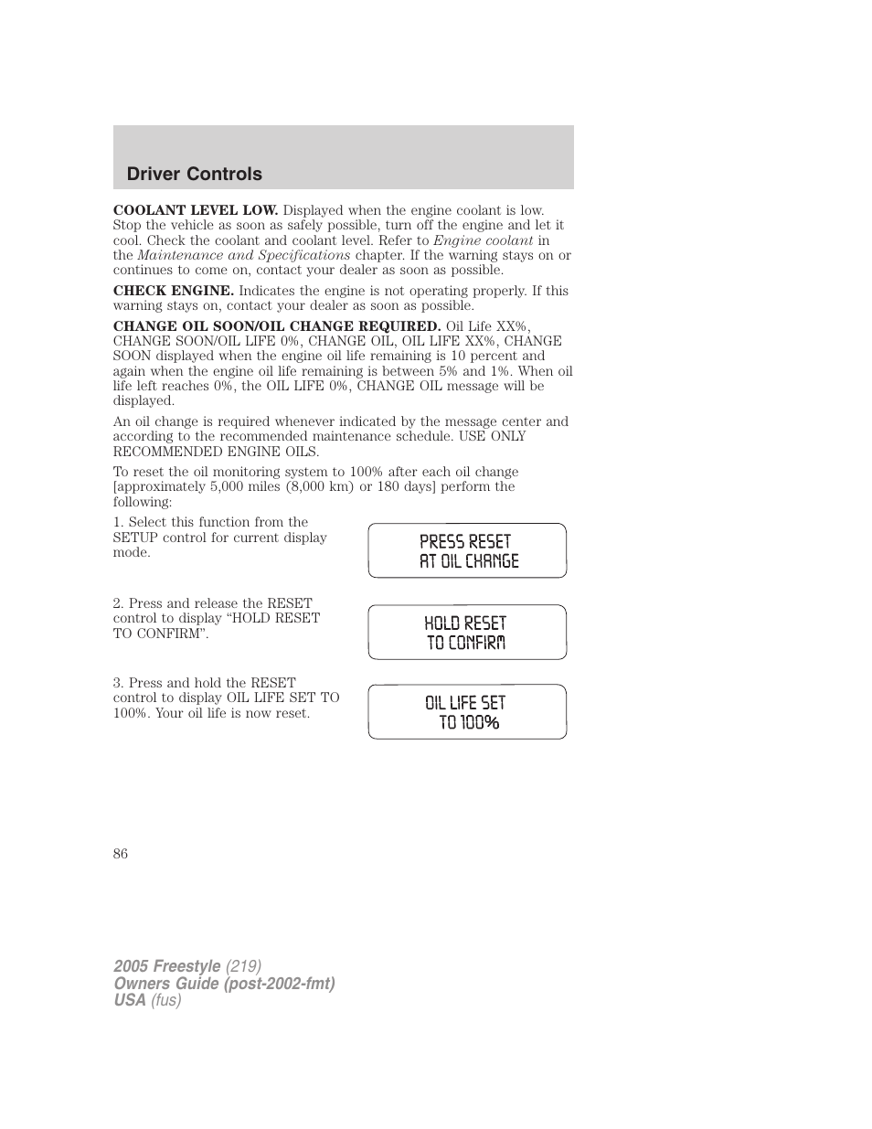 Driver controls | FORD 2005 Freestyle v.3 User Manual | Page 86 / 288