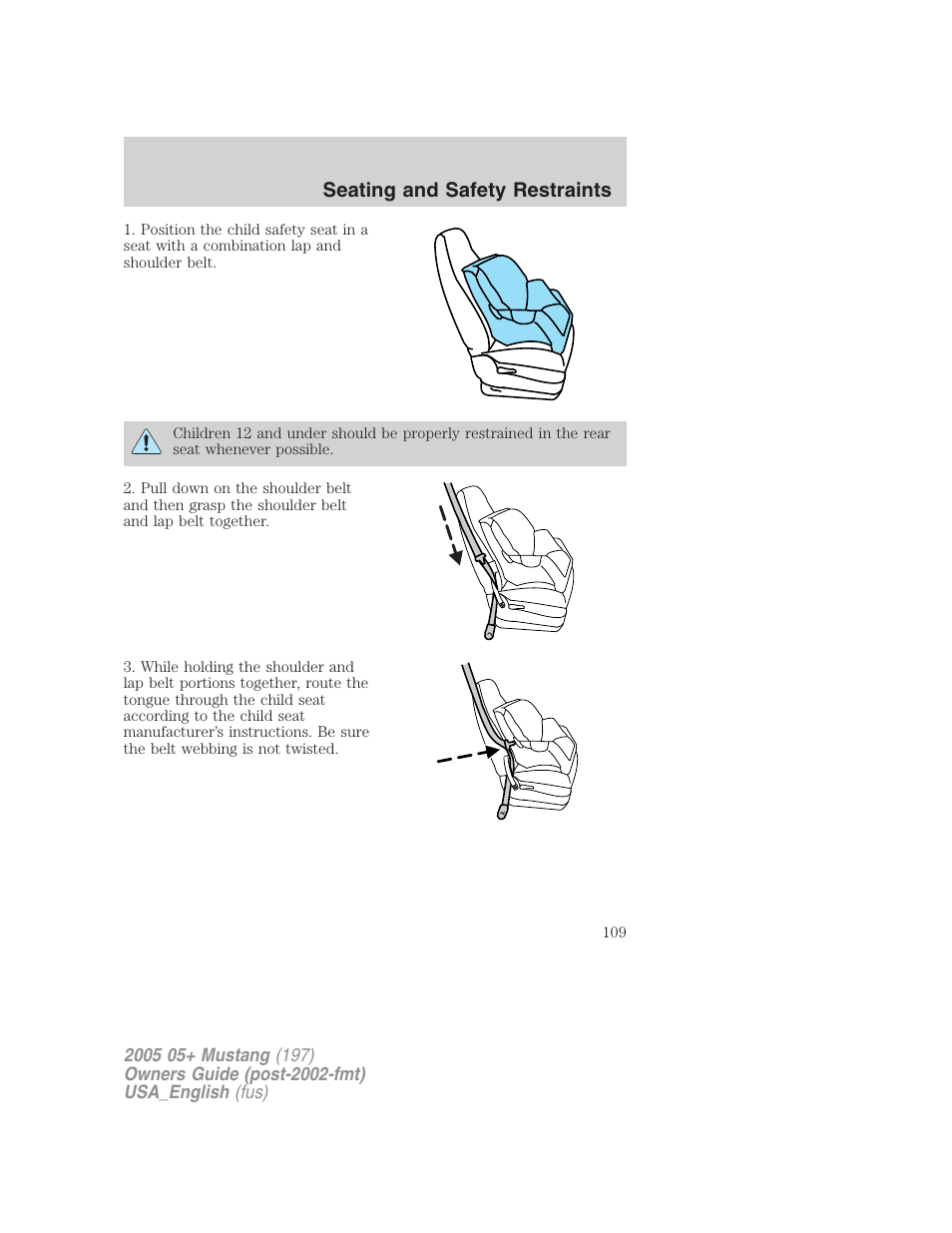 Seating and safety restraints | FORD 2005 Mustang v.1 User Manual | Page 109 / 240