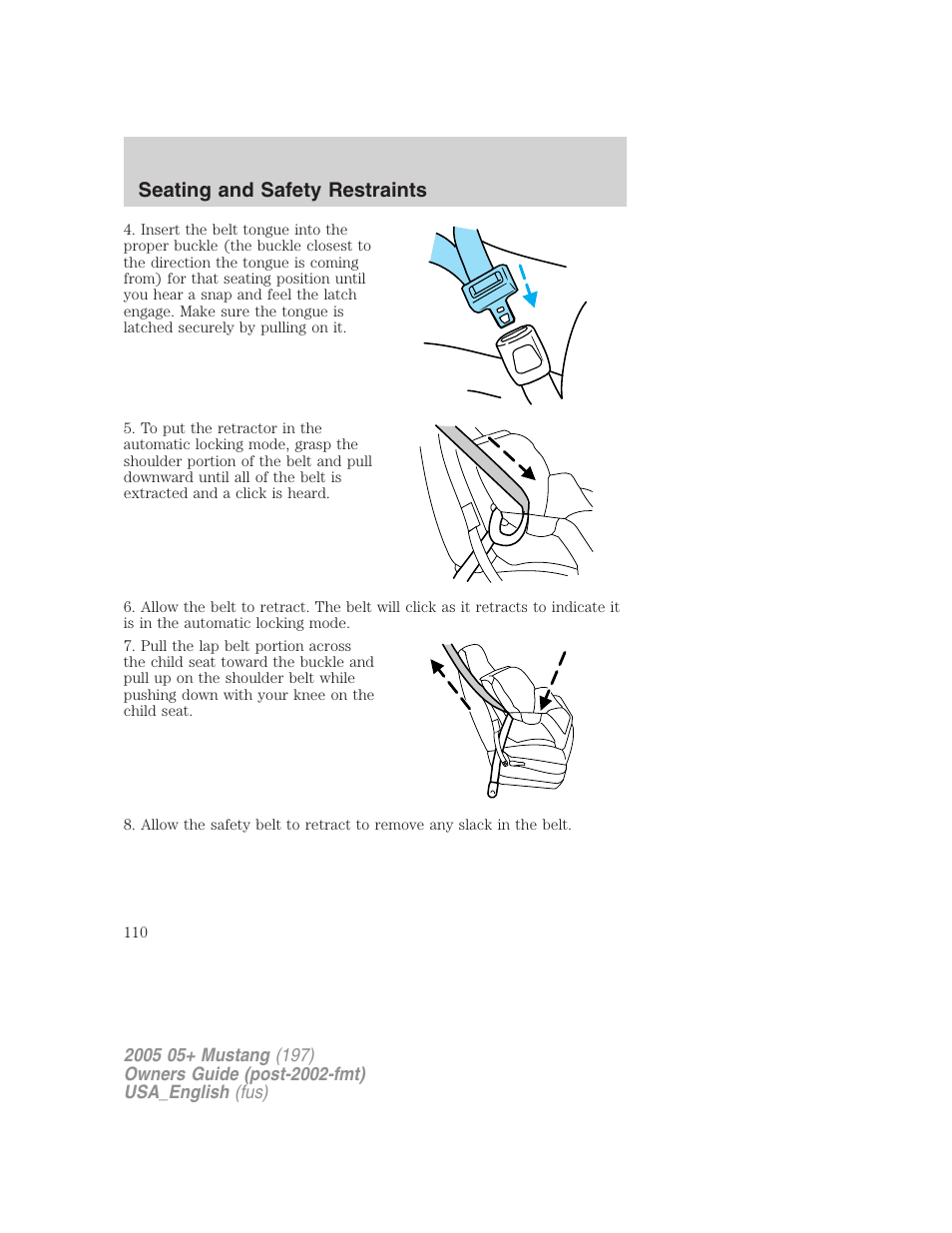 Seating and safety restraints | FORD 2005 Mustang v.1 User Manual | Page 110 / 240