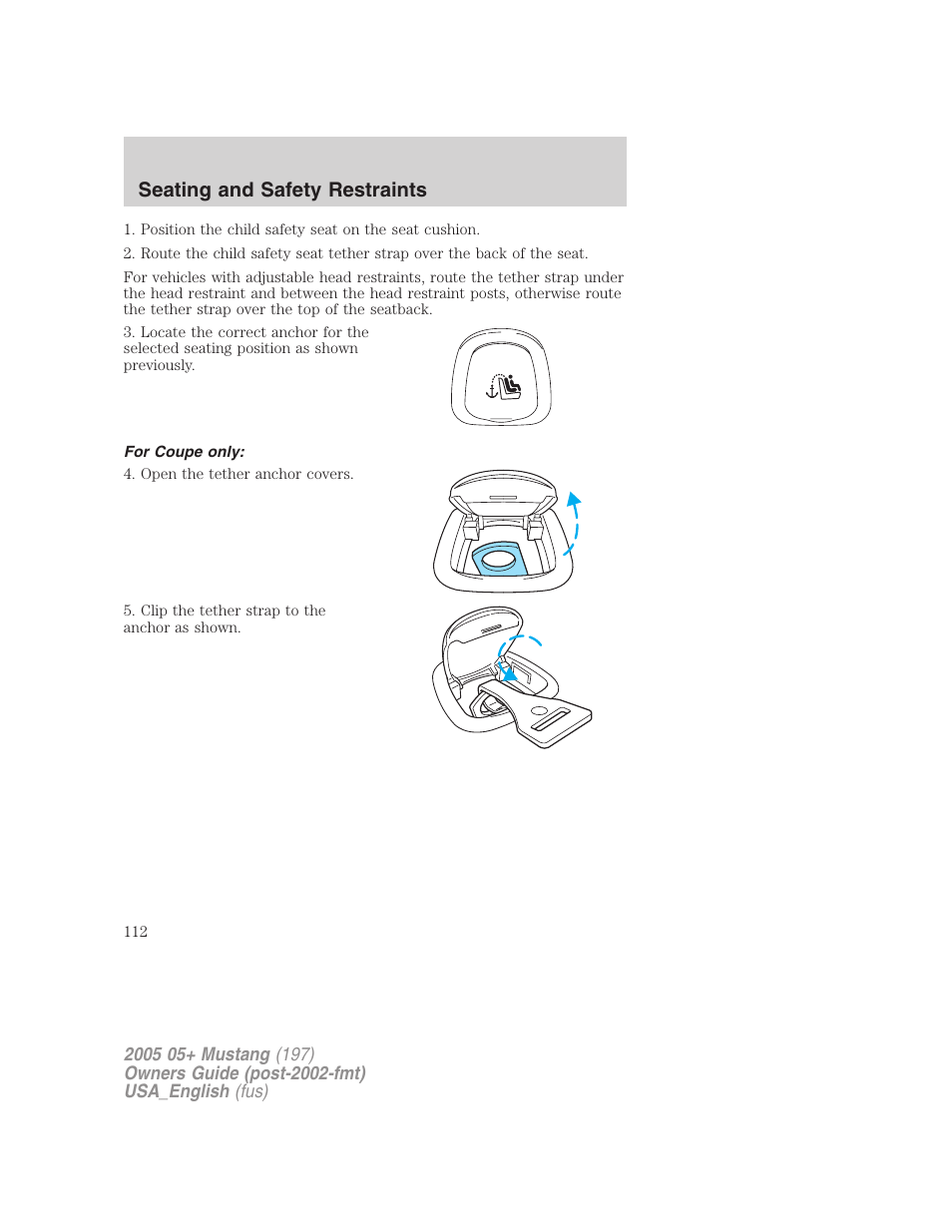 Seating and safety restraints | FORD 2005 Mustang v.1 User Manual | Page 112 / 240