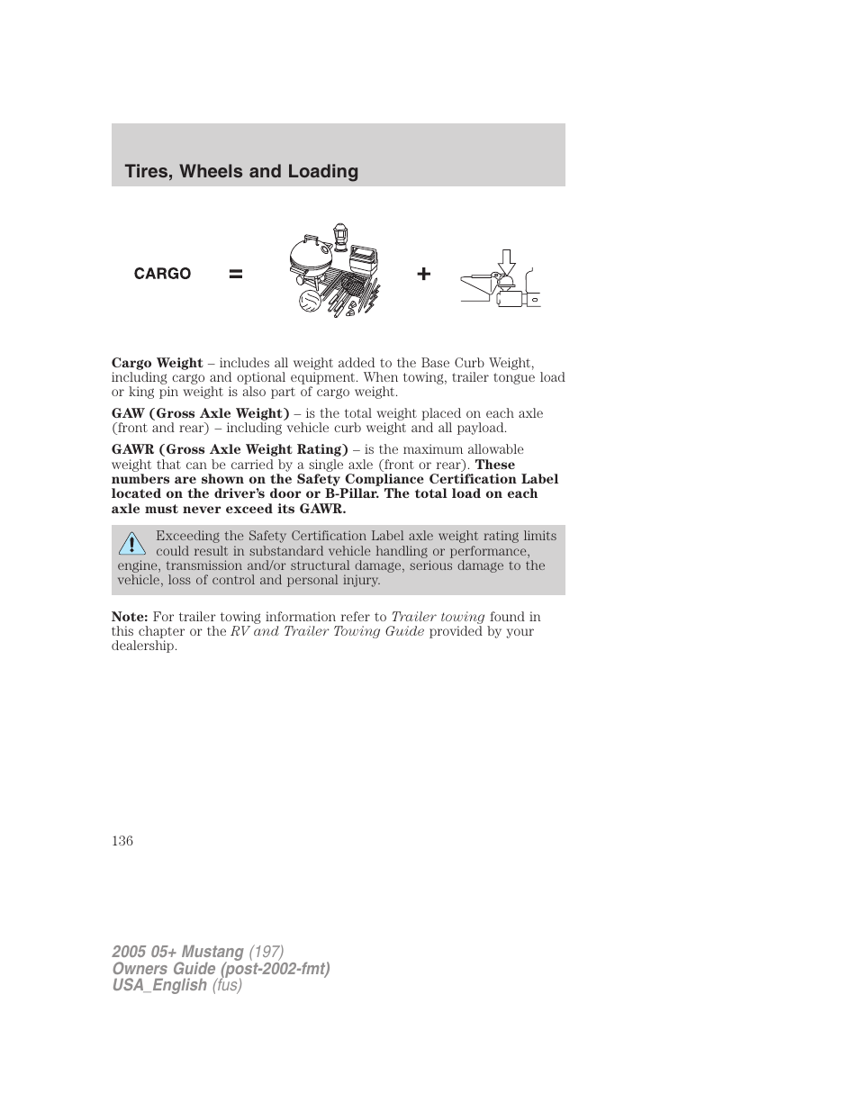 Tires, wheels and loading | FORD 2005 Mustang v.1 User Manual | Page 136 / 240