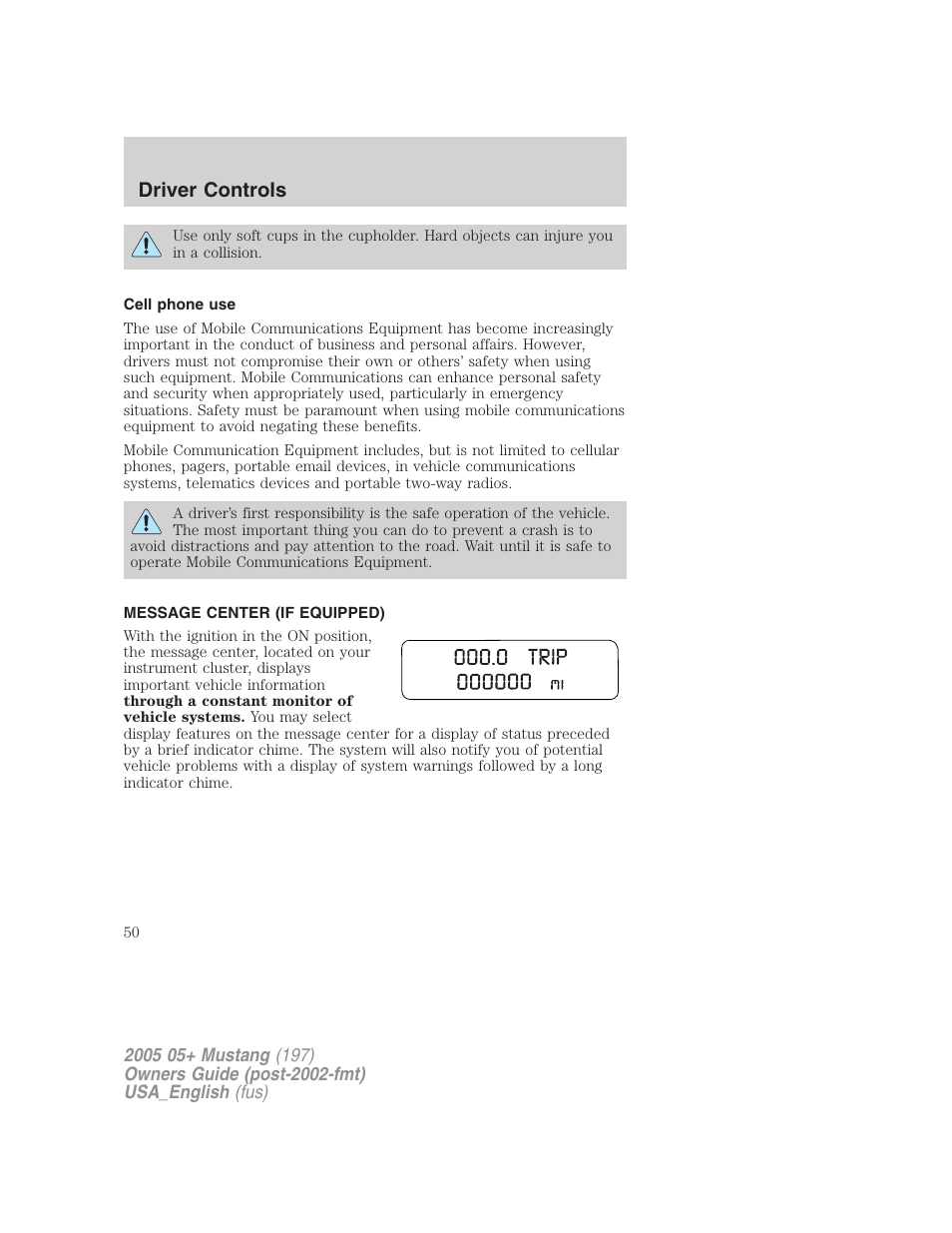 Driver controls | FORD 2005 Mustang v.1 User Manual | Page 50 / 240