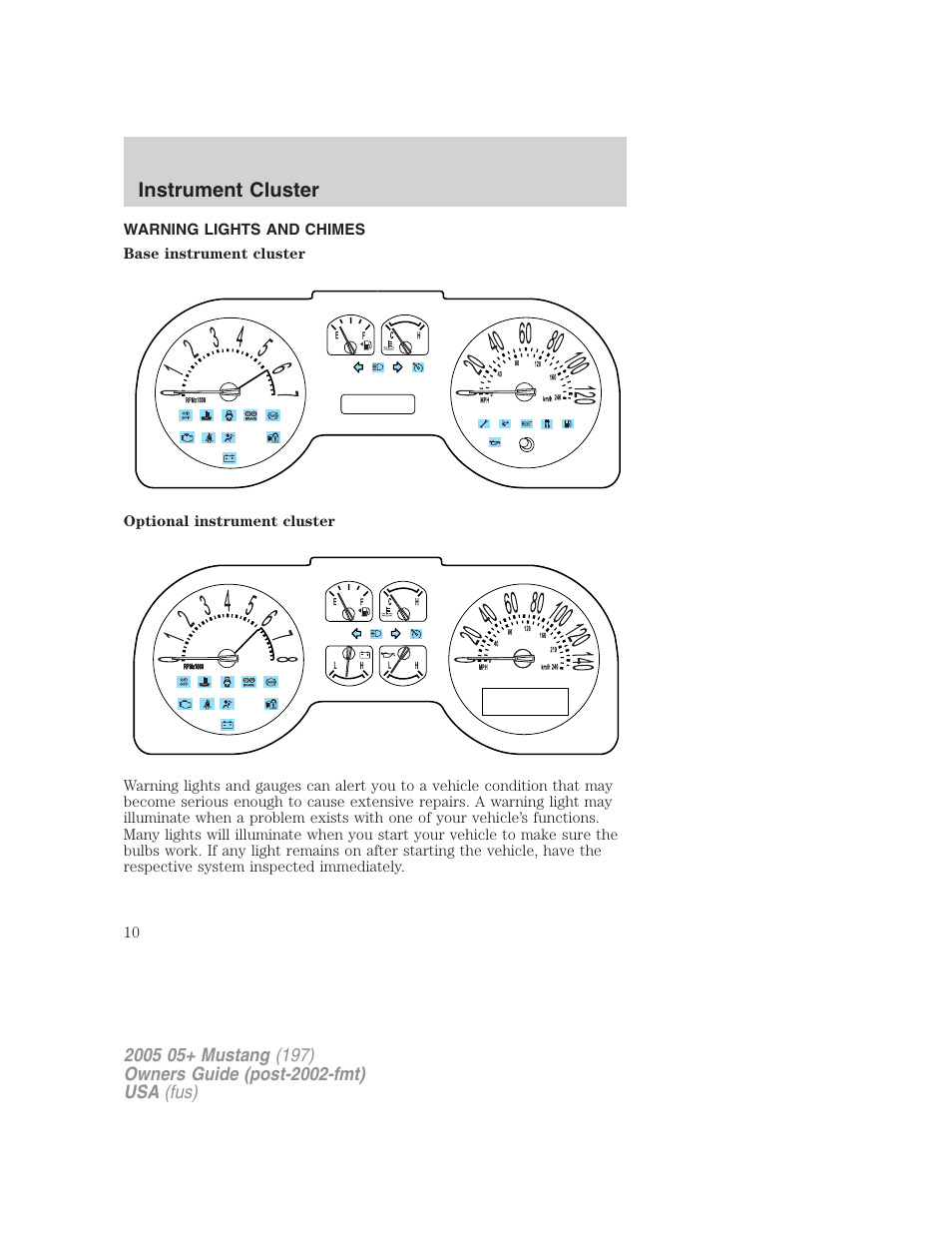 Instrument cluster, Warning lights and chimes, Warning and control lights | FORD 2005 Mustang v.2 User Manual | Page 10 / 248