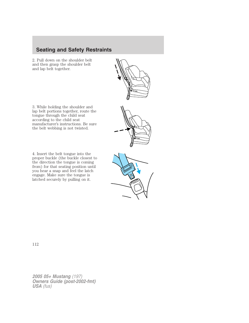 Seating and safety restraints | FORD 2005 Mustang v.2 User Manual | Page 112 / 248