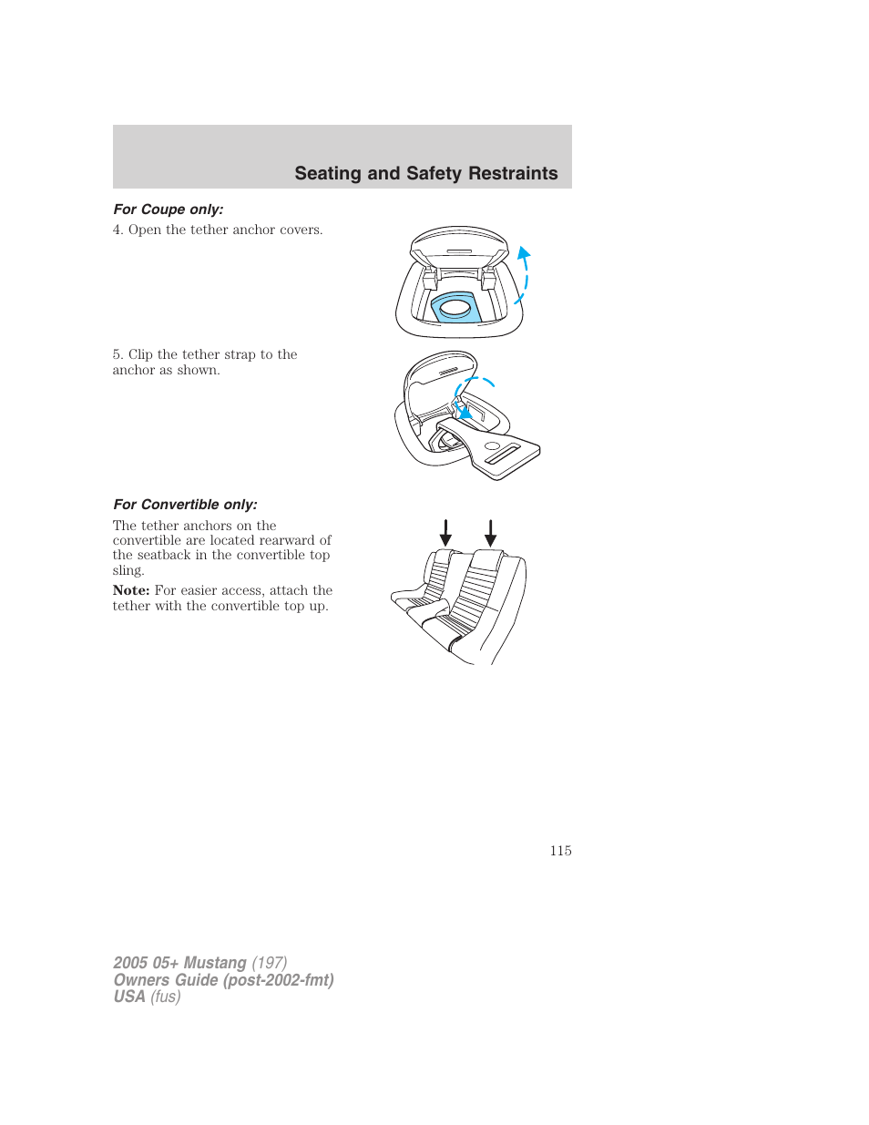 For coupe only, For convertible only, Seating and safety restraints | FORD 2005 Mustang v.2 User Manual | Page 115 / 248