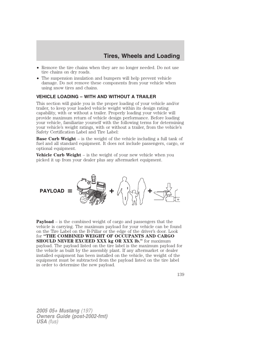 Vehicle loading – with and without a trailer, Vehicle loading, Tires, wheels and loading | FORD 2005 Mustang v.2 User Manual | Page 139 / 248