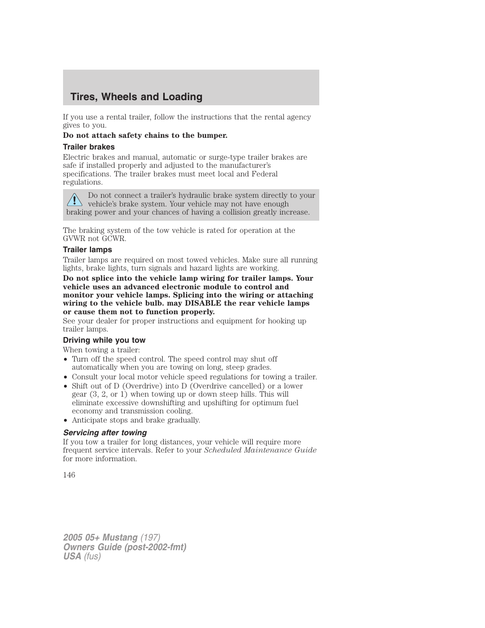 Trailer brakes, Trailer lamps, Driving while you tow | Servicing after towing, Tires, wheels and loading | FORD 2005 Mustang v.2 User Manual | Page 146 / 248