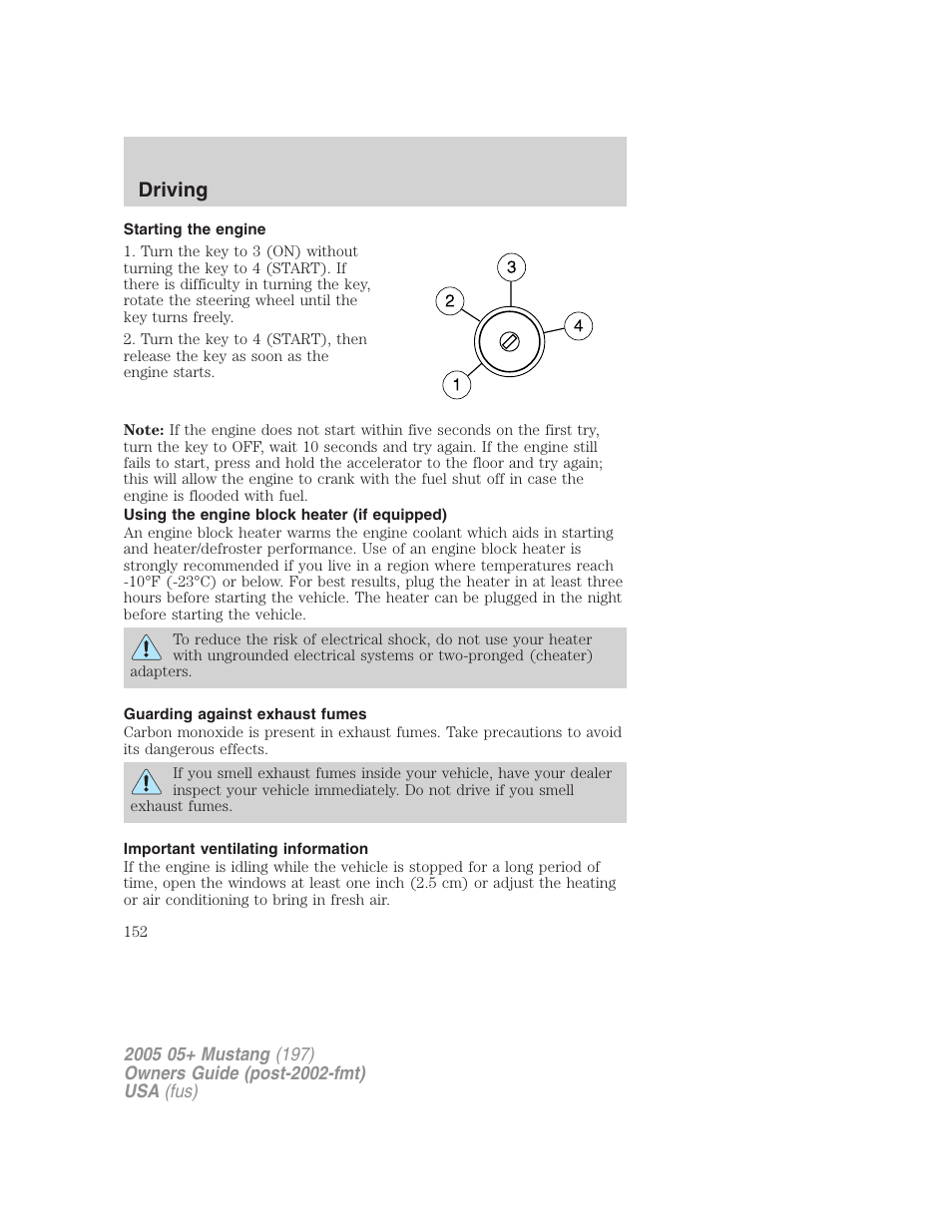 Starting the engine, Using the engine block heater (if equipped), Guarding against exhaust fumes | Important ventilating information, Driving | FORD 2005 Mustang v.2 User Manual | Page 152 / 248