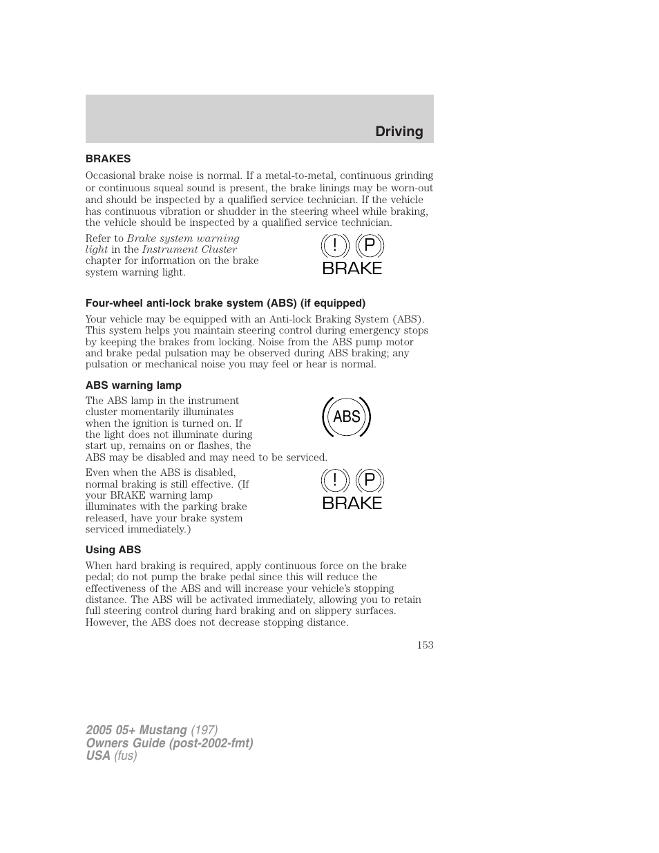 Brakes, Abs warning lamp, Using abs | P! brake abs p ! brake | FORD 2005 Mustang v.2 User Manual | Page 153 / 248