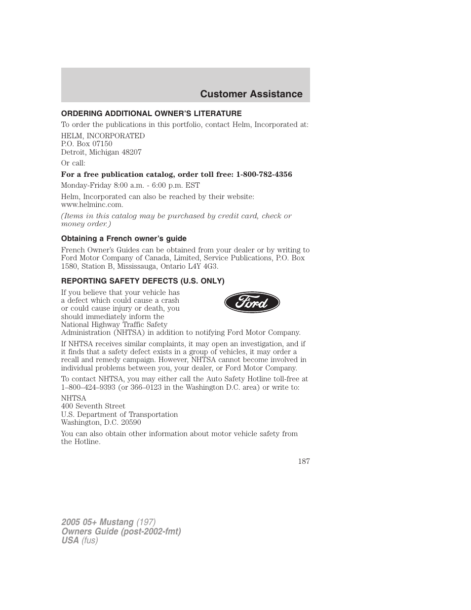 Ordering additional owner’s literature, Obtaining a french owner’s guide, Reporting safety defects (u.s. only) | Customer assistance | FORD 2005 Mustang v.2 User Manual | Page 187 / 248
