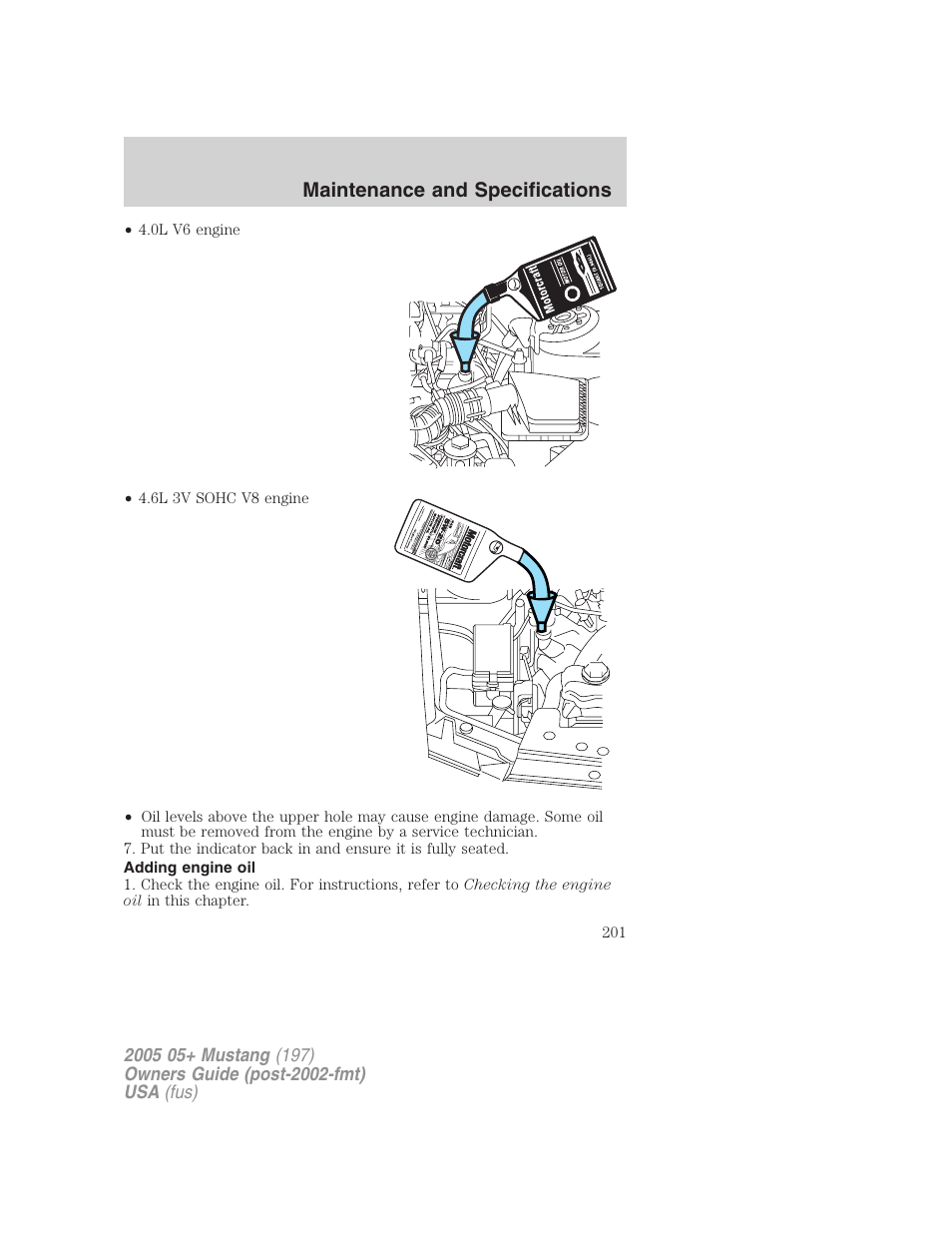 Adding engine oil, Maintenance and specifications | FORD 2005 Mustang v.2 User Manual | Page 201 / 248