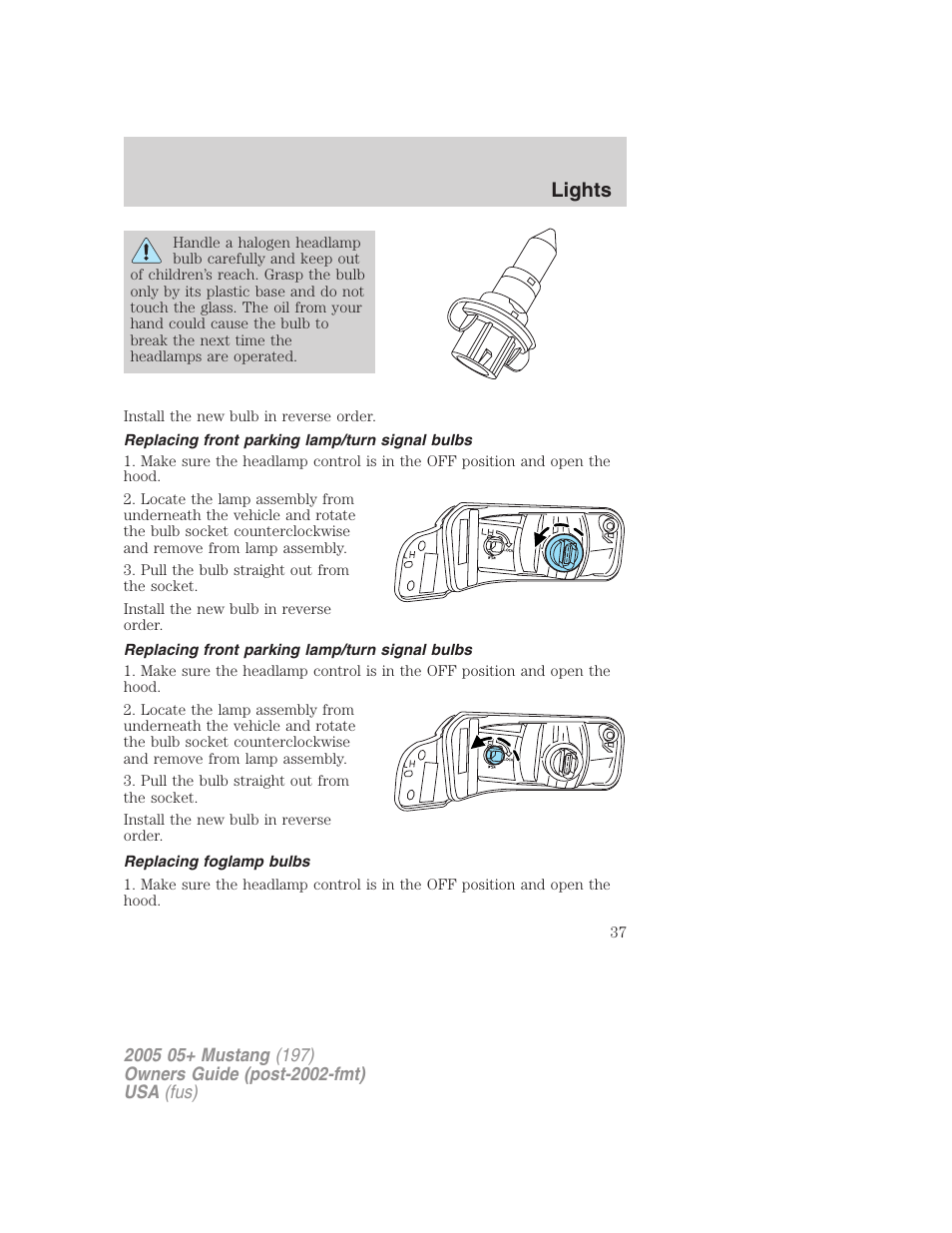 Replacing front parking lamp/turn signal bulbs, Replacing foglamp bulbs, Lights | FORD 2005 Mustang v.2 User Manual | Page 37 / 248