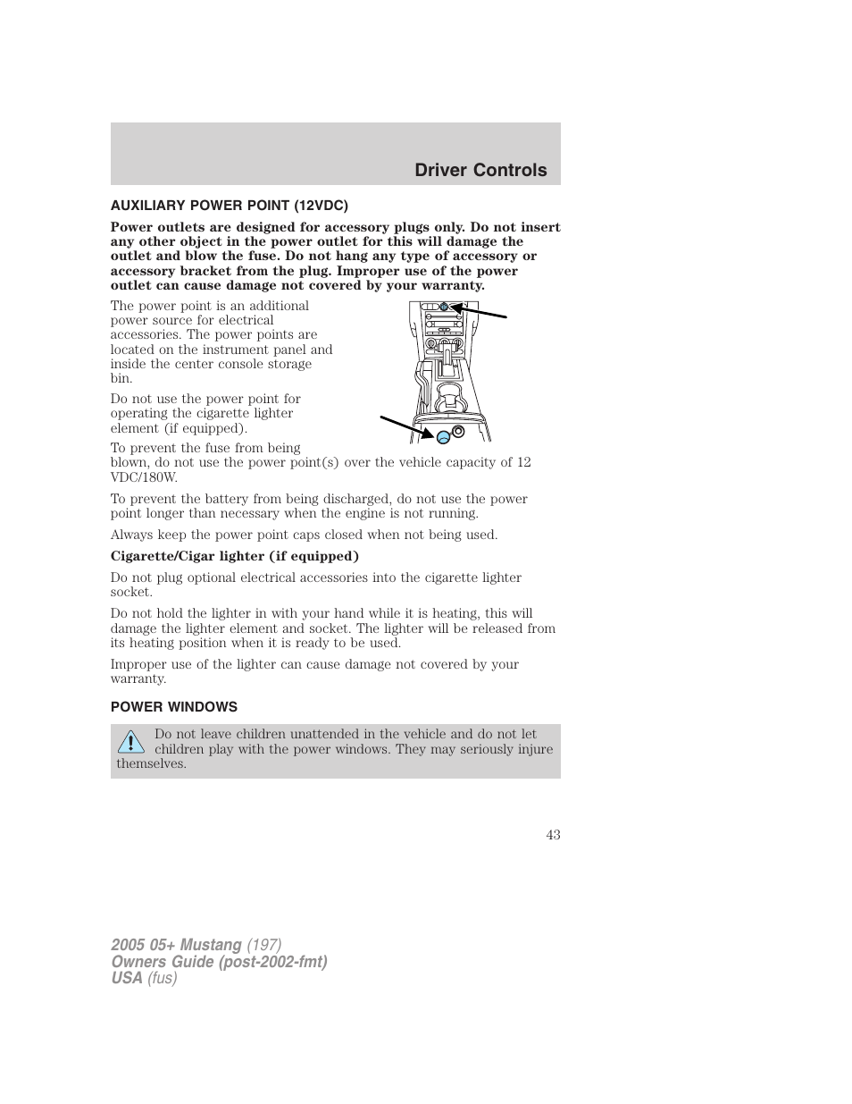 Auxiliary power point (12vdc), Power windows, Driver controls | FORD 2005 Mustang v.2 User Manual | Page 43 / 248