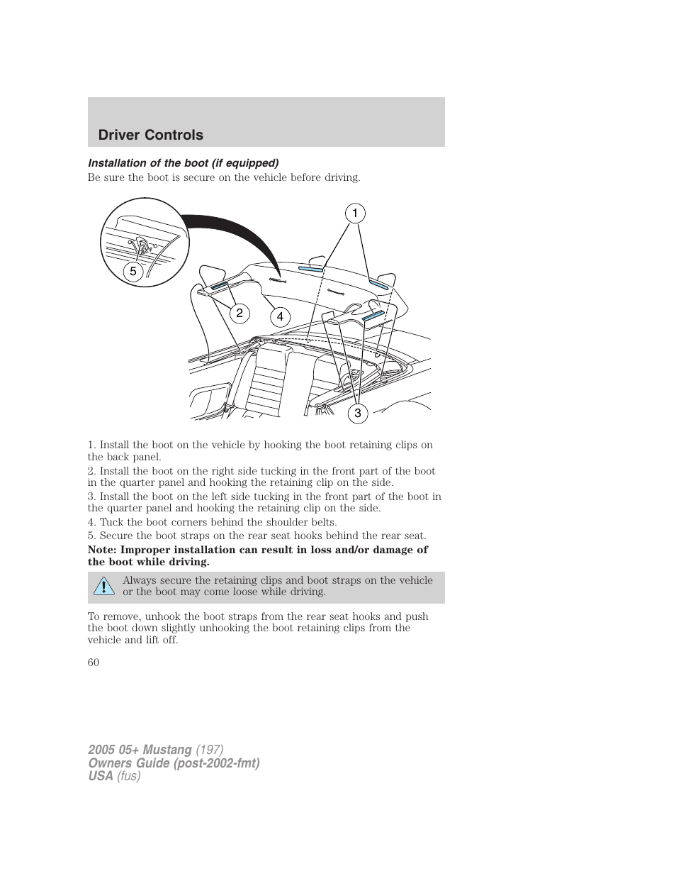 Installation of the boot (if equipped), Driver controls | FORD 2005 Mustang v.2 User Manual | Page 60 / 248