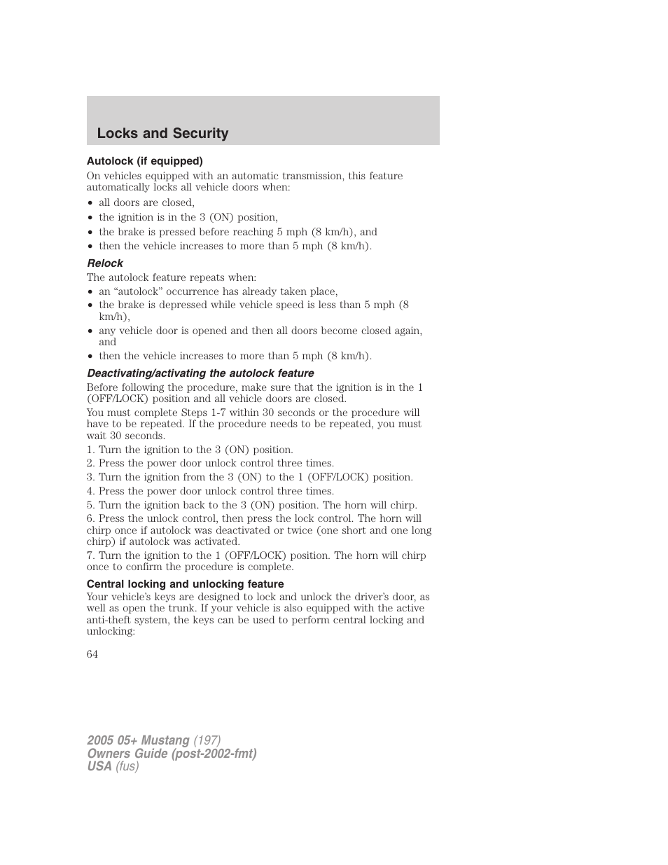 Autolock (if equipped), Relock, Deactivating/activating the autolock feature | Central locking and unlocking feature, Locks and security | FORD 2005 Mustang v.2 User Manual | Page 64 / 248
