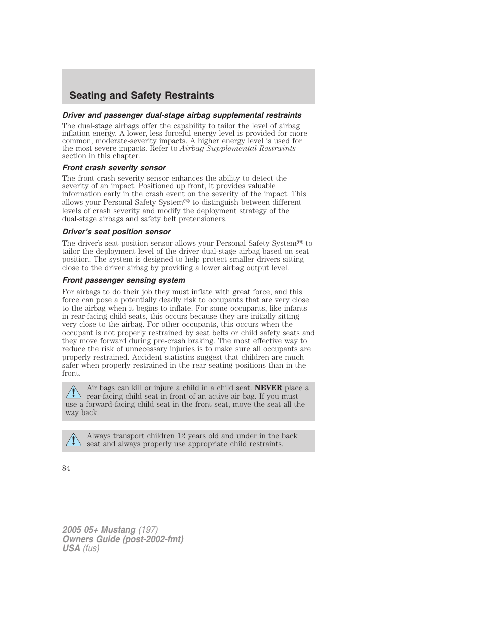 Front crash severity sensor, Driver’s seat position sensor, Front passenger sensing system | Seating and safety restraints | FORD 2005 Mustang v.2 User Manual | Page 84 / 248