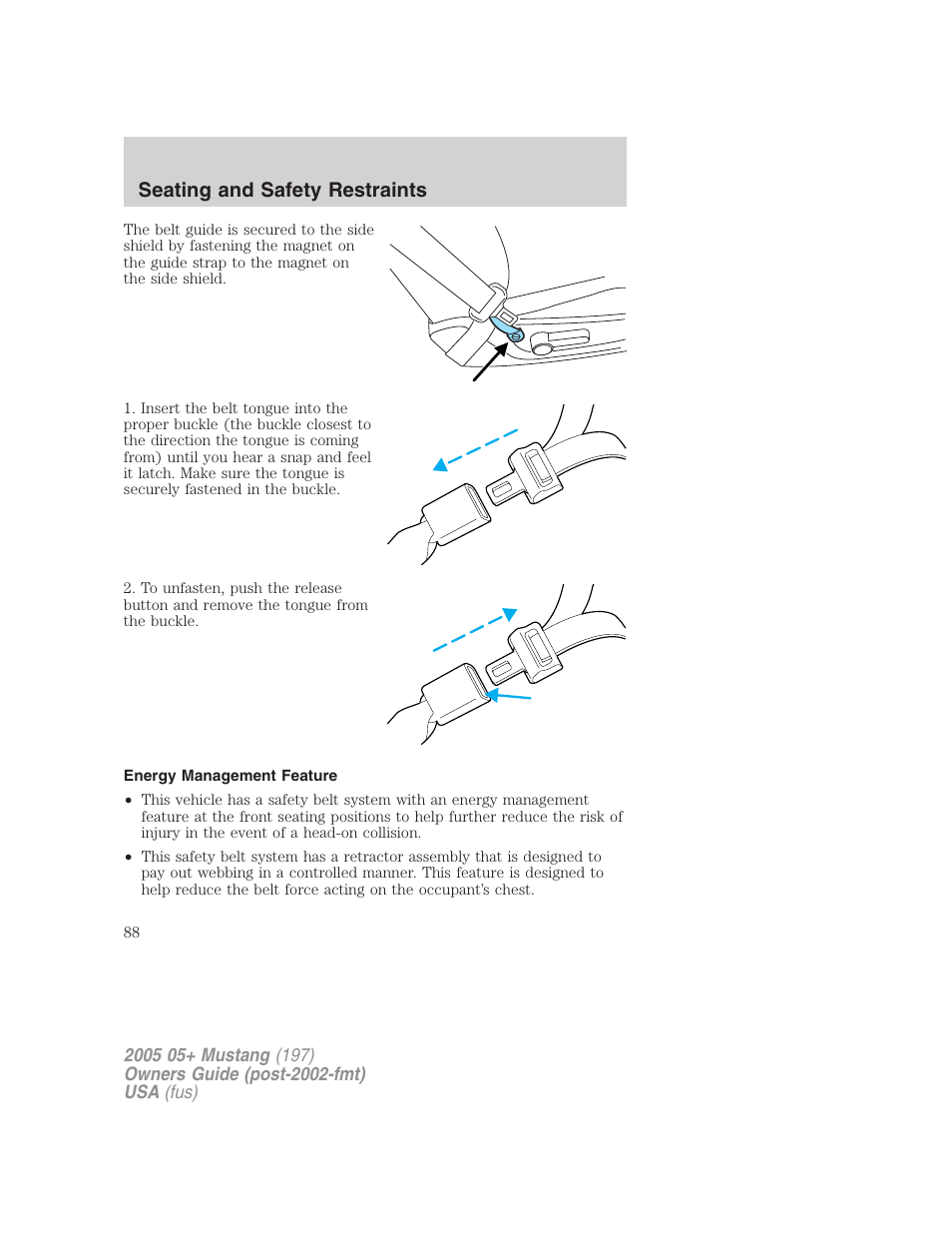 Energy management feature, Seating and safety restraints | FORD 2005 Mustang v.2 User Manual | Page 88 / 248