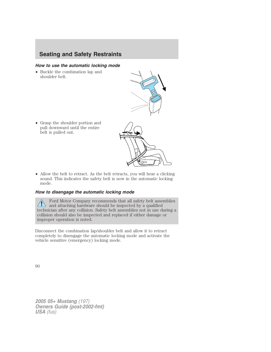 How to use the automatic locking mode, How to disengage the automatic locking mode, Seating and safety restraints | FORD 2005 Mustang v.2 User Manual | Page 90 / 248