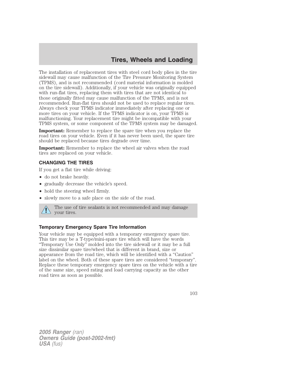 Changing the tires, Temporary emergency spare tire information, Changing tires | Tires, wheels and loading | FORD 2005 Ranger v.2 User Manual | Page 103 / 256