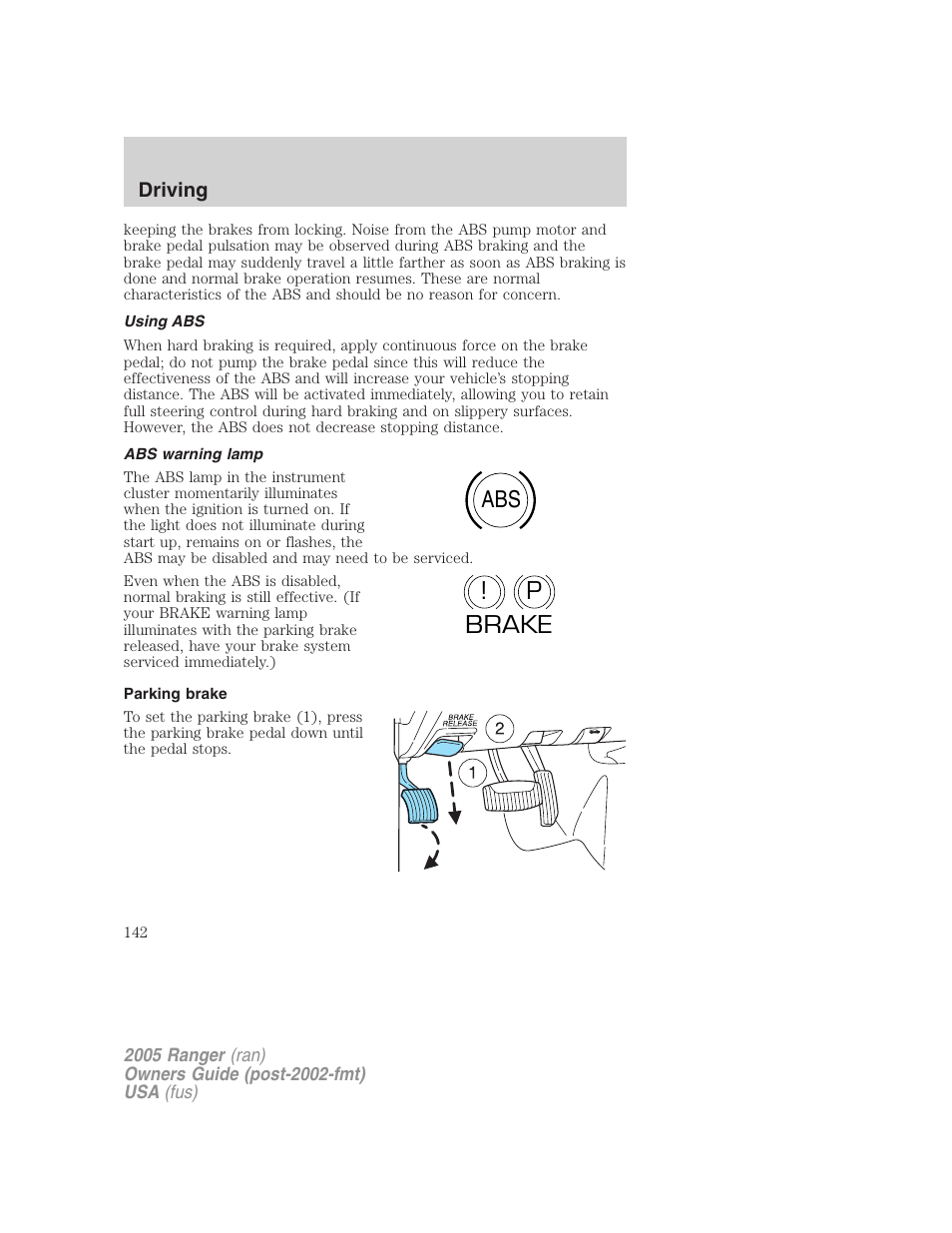 Using abs, Abs warning lamp, Parking brake | Abs p ! brake | FORD 2005 Ranger v.2 User Manual | Page 142 / 256
