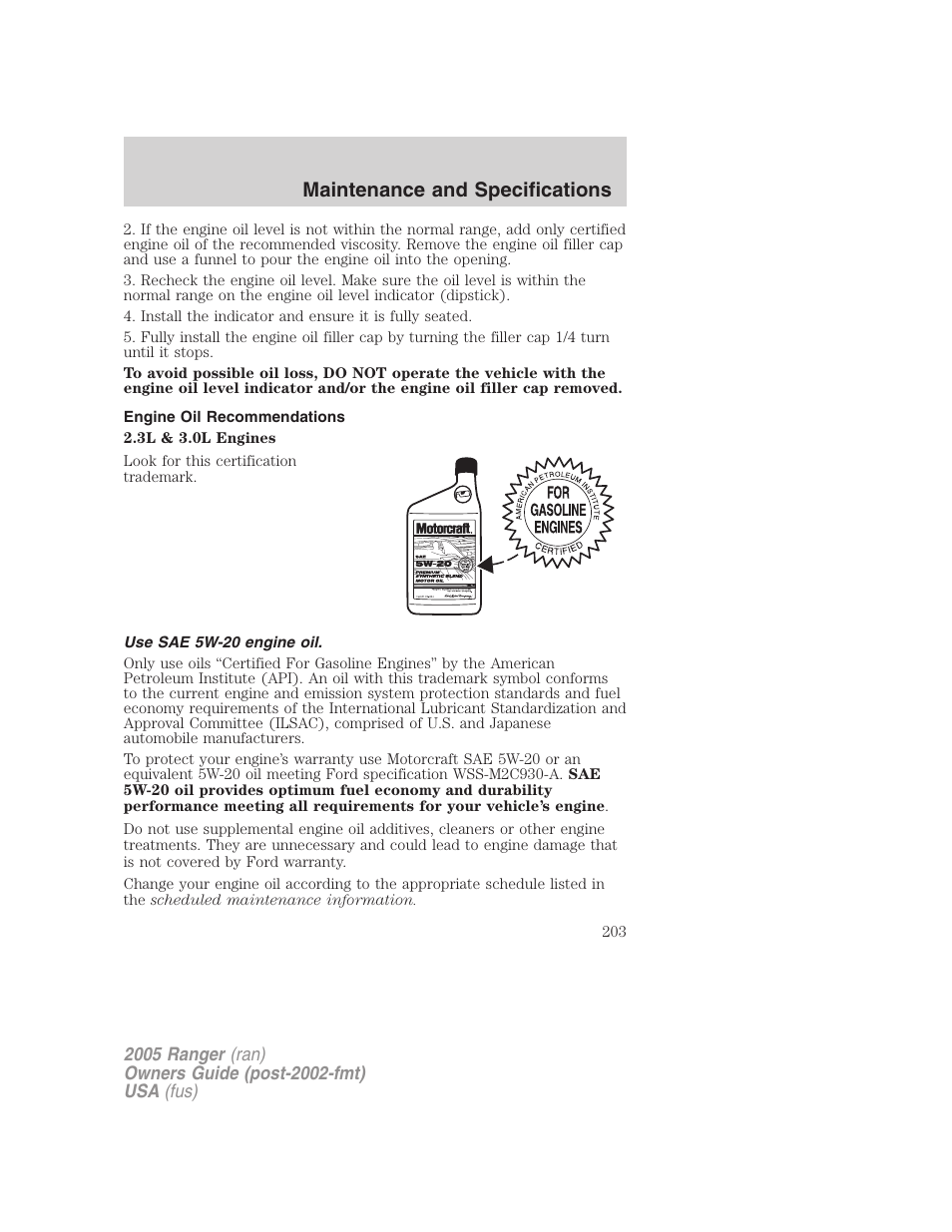 Engine oil recommendations, Use sae 5w-20 engine oil, Maintenance and specifications | FORD 2005 Ranger v.2 User Manual | Page 203 / 256