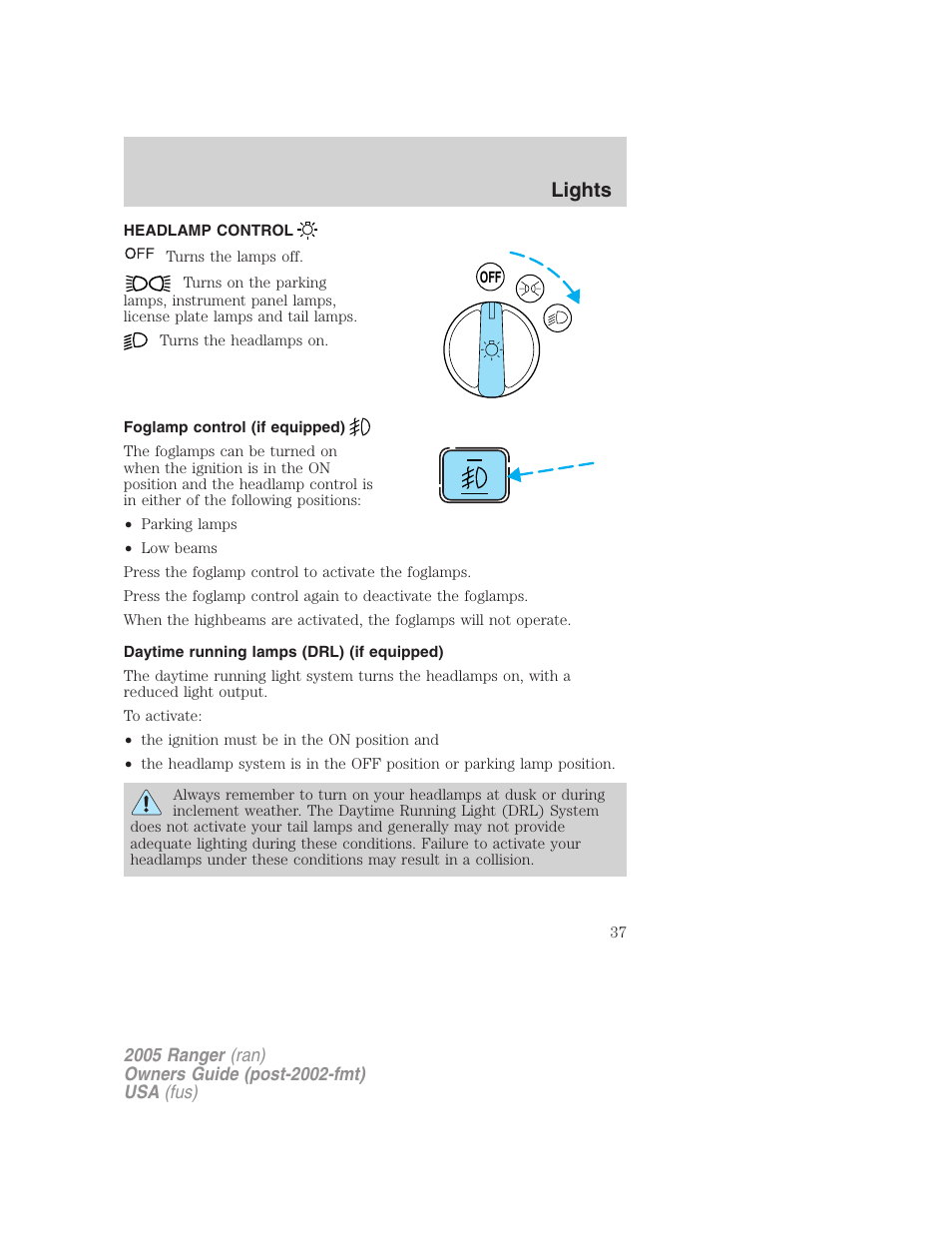 Lights, Headlamp control, Foglamp control (if equipped) | Daytime running lamps (drl) (if equipped), Headlamps | FORD 2005 Ranger v.2 User Manual | Page 37 / 256