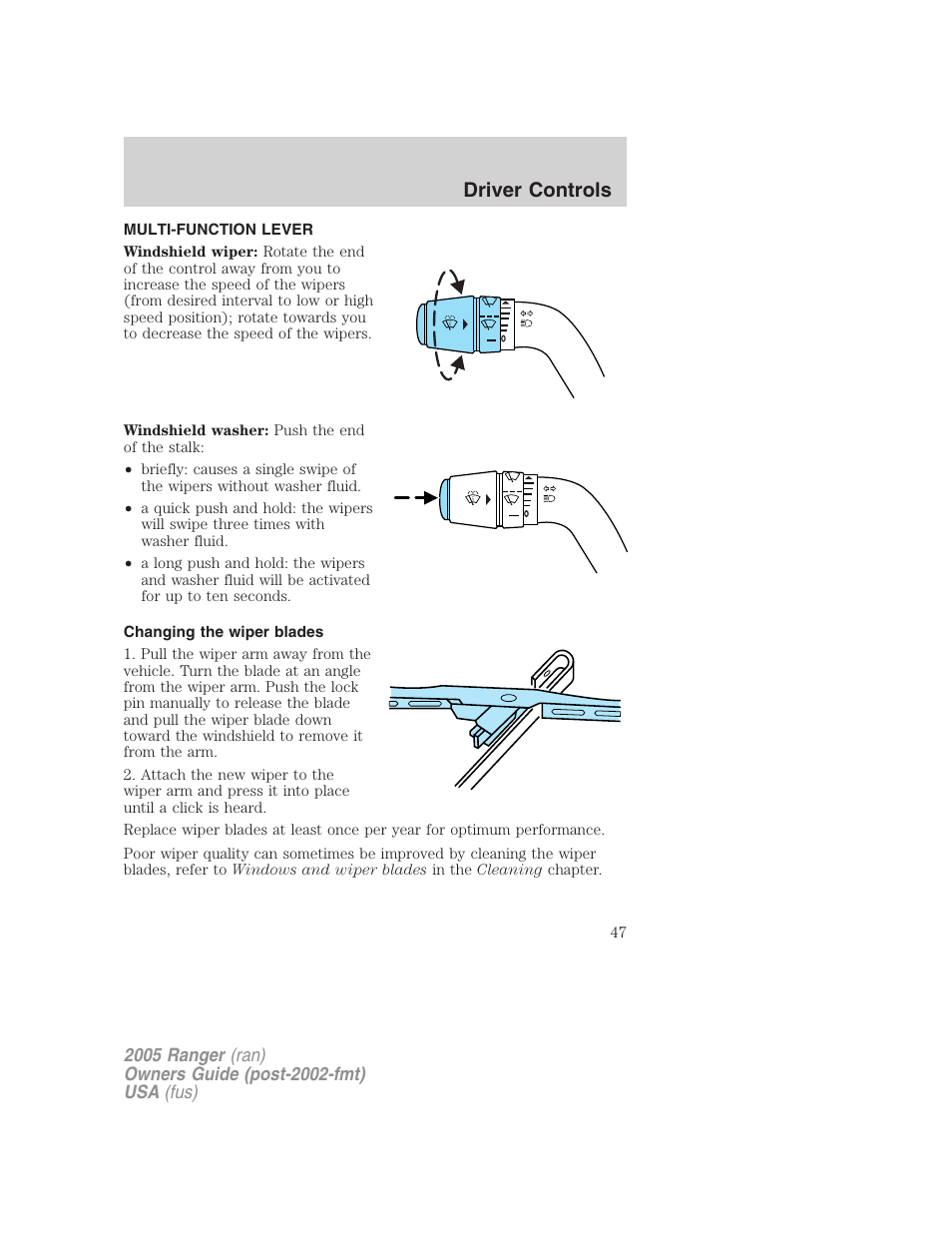 Driver controls, Multi-function lever, Changing the wiper blades | Windshield wiper/washer control | FORD 2005 Ranger v.2 User Manual | Page 47 / 256