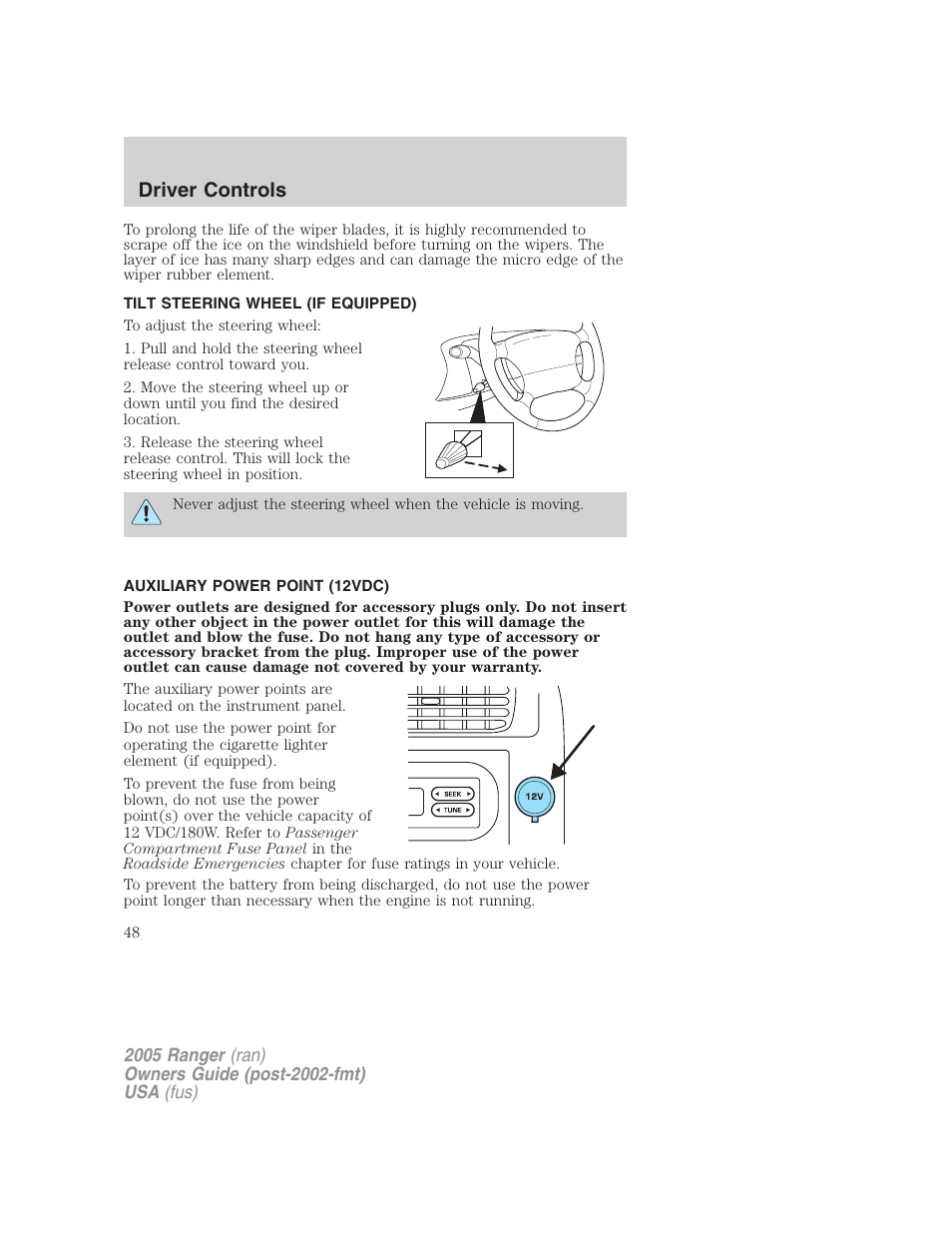 Tilt steering wheel (if equipped), Auxiliary power point (12vdc), Steering wheel adjustment | Driver controls | FORD 2005 Ranger v.2 User Manual | Page 48 / 256