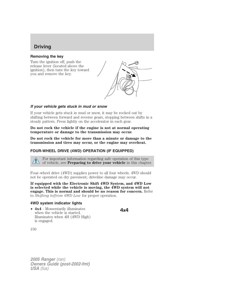 Removing the key, If your vehicle gets stuck in mud or snow, Four-wheel drive (4wd) operation (if equipped) | 4wd system indicator lights, Driving | FORD 2005 Ranger v.3 User Manual | Page 150 / 256