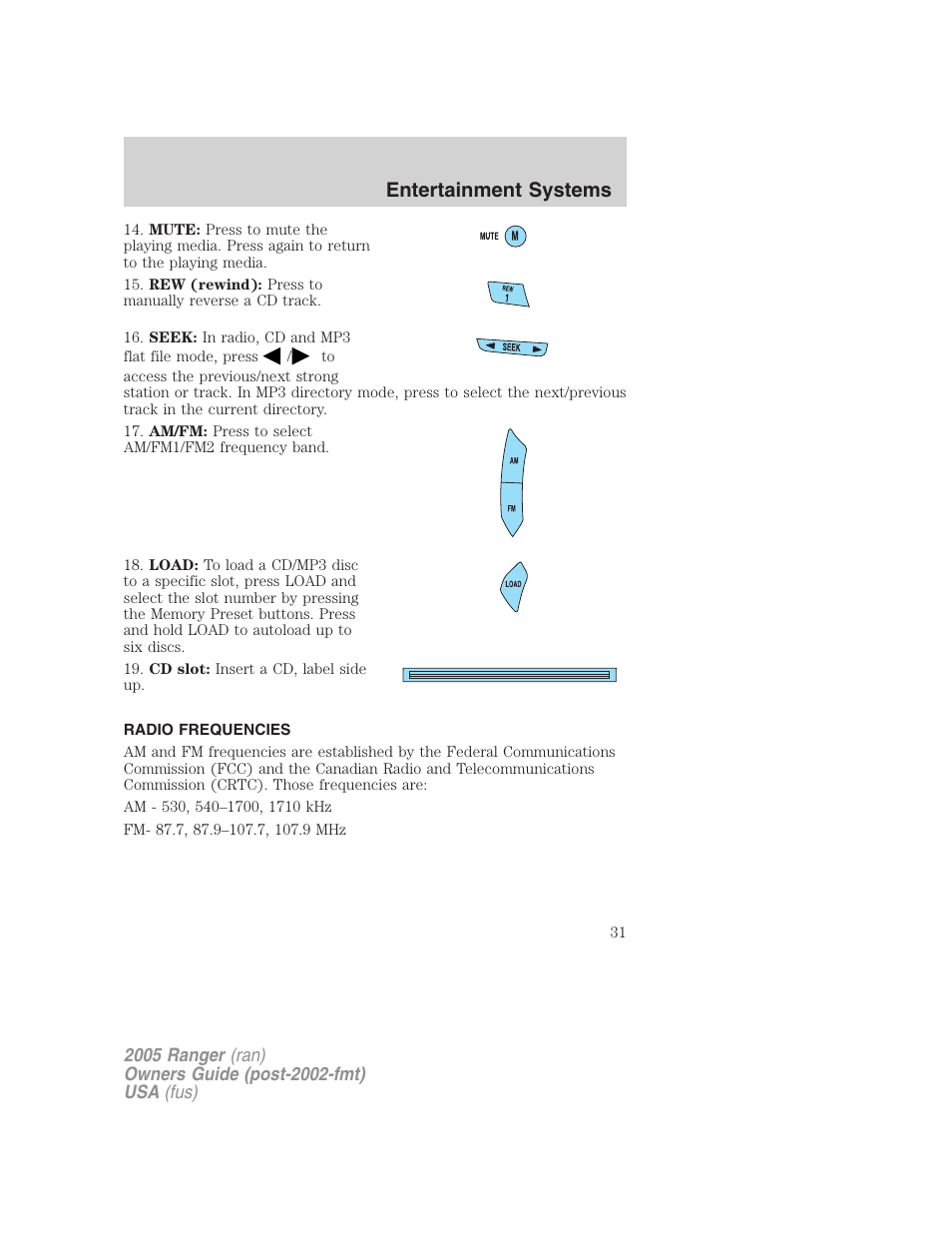 Radio frequencies, Entertainment systems | FORD 2005 Ranger v.3 User Manual | Page 31 / 256