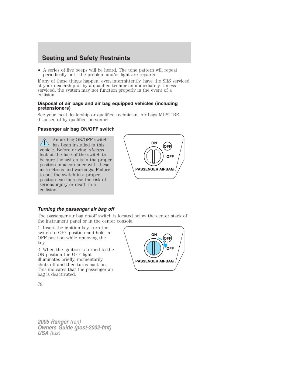 Passenger air bag on/off switch, Turning the passenger air bag off, Seating and safety restraints | FORD 2005 Ranger v.3 User Manual | Page 78 / 256